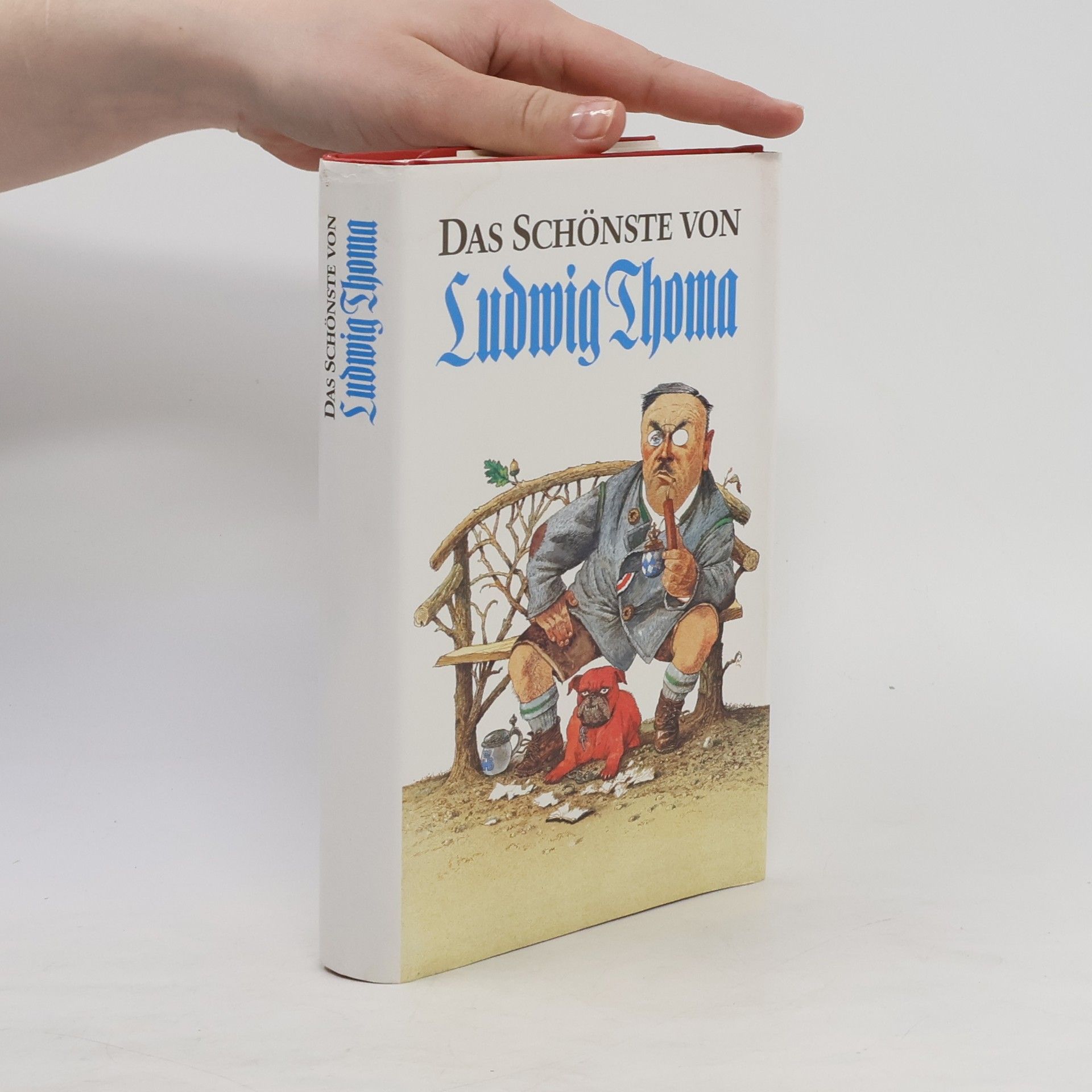Ludwig Thoma Das Schönste von Ludwig Thoma