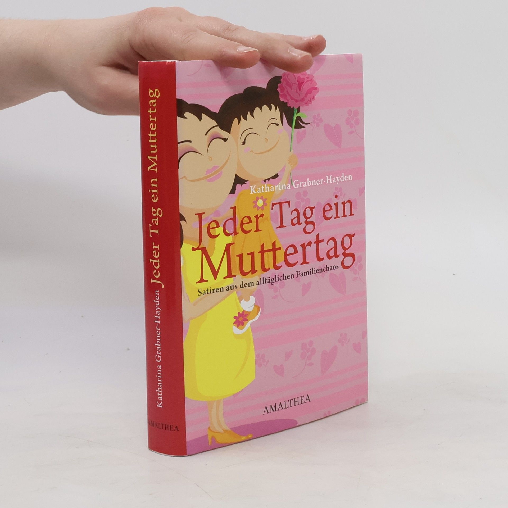 Katharina Grabner-Hayden Jeder Tag ein Muttertag