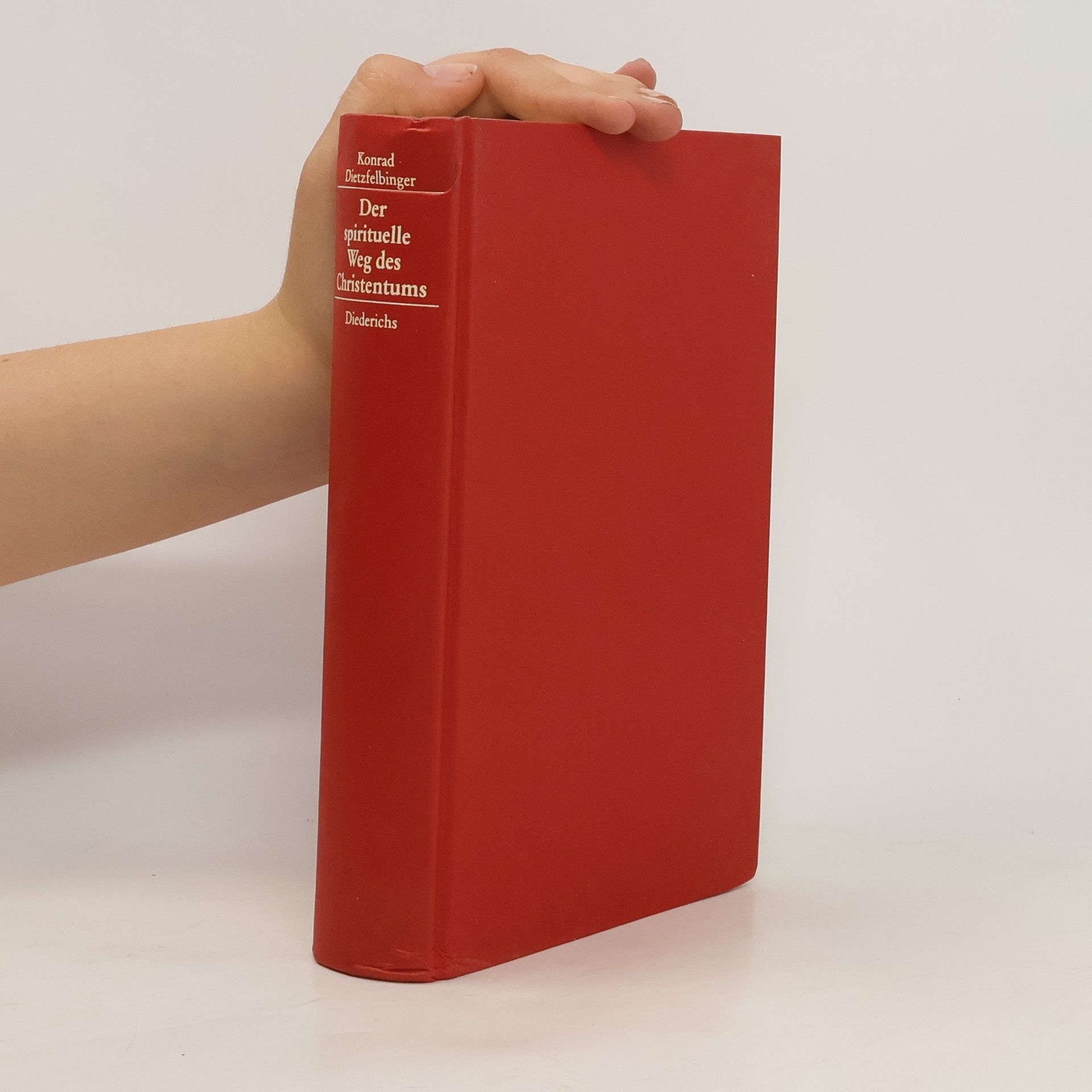 Konrad Dietzfelbinger Der spirituelle Weg des Christentums