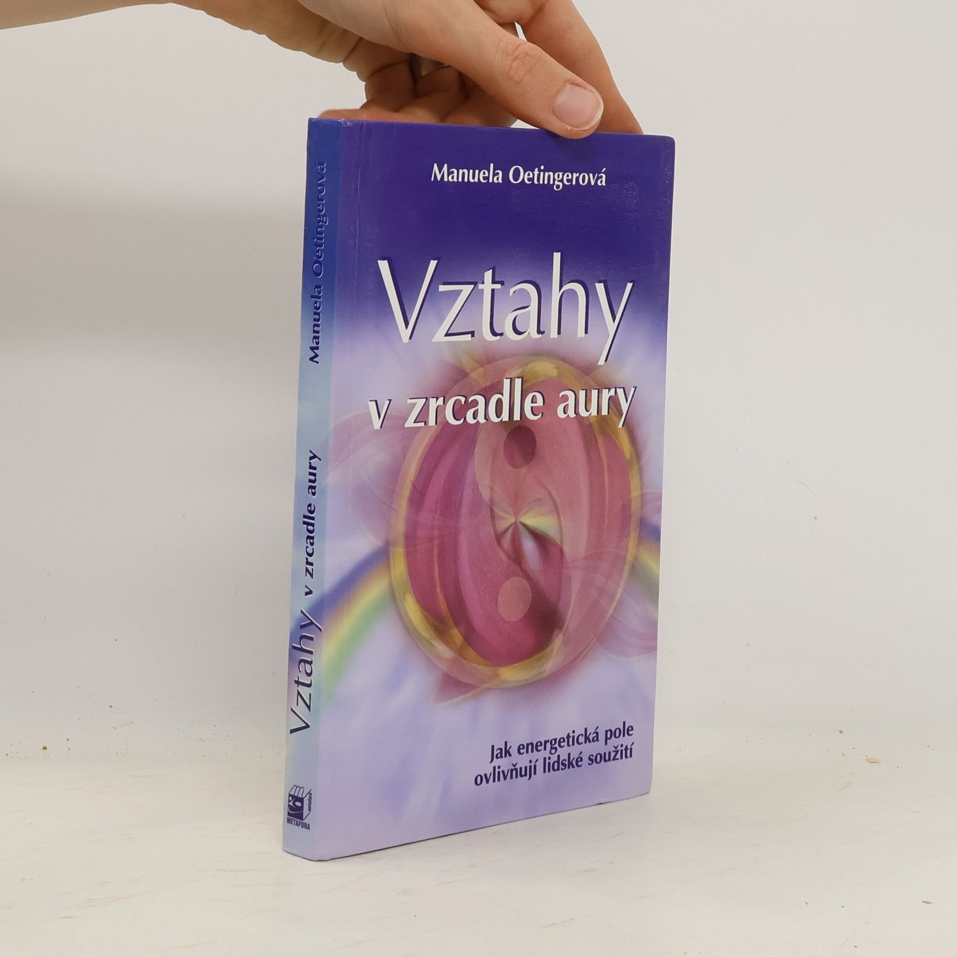 Manuela Oetinger Vztahy v zrcadle aury