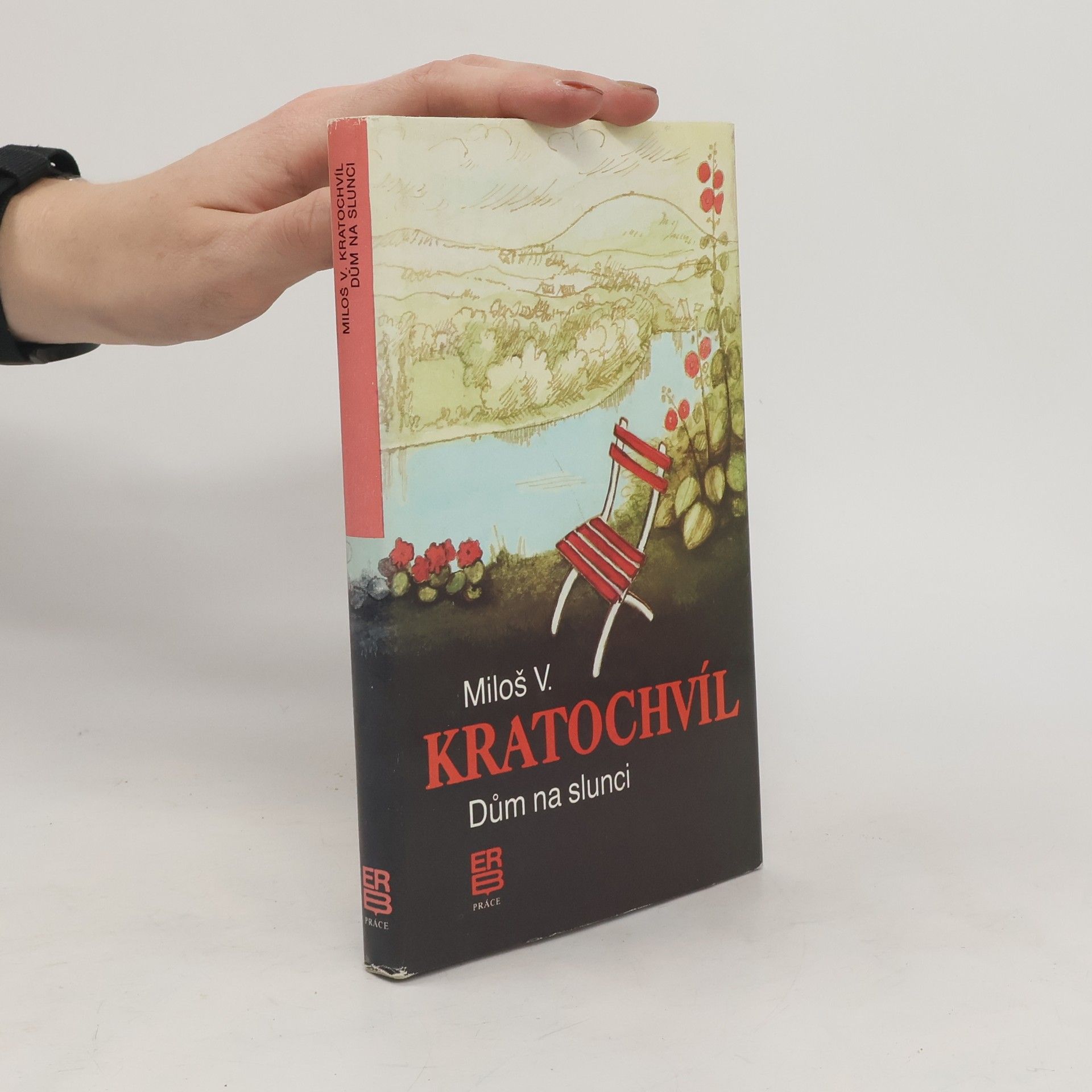 Miloš Václav Kratochvil Dům na slunci