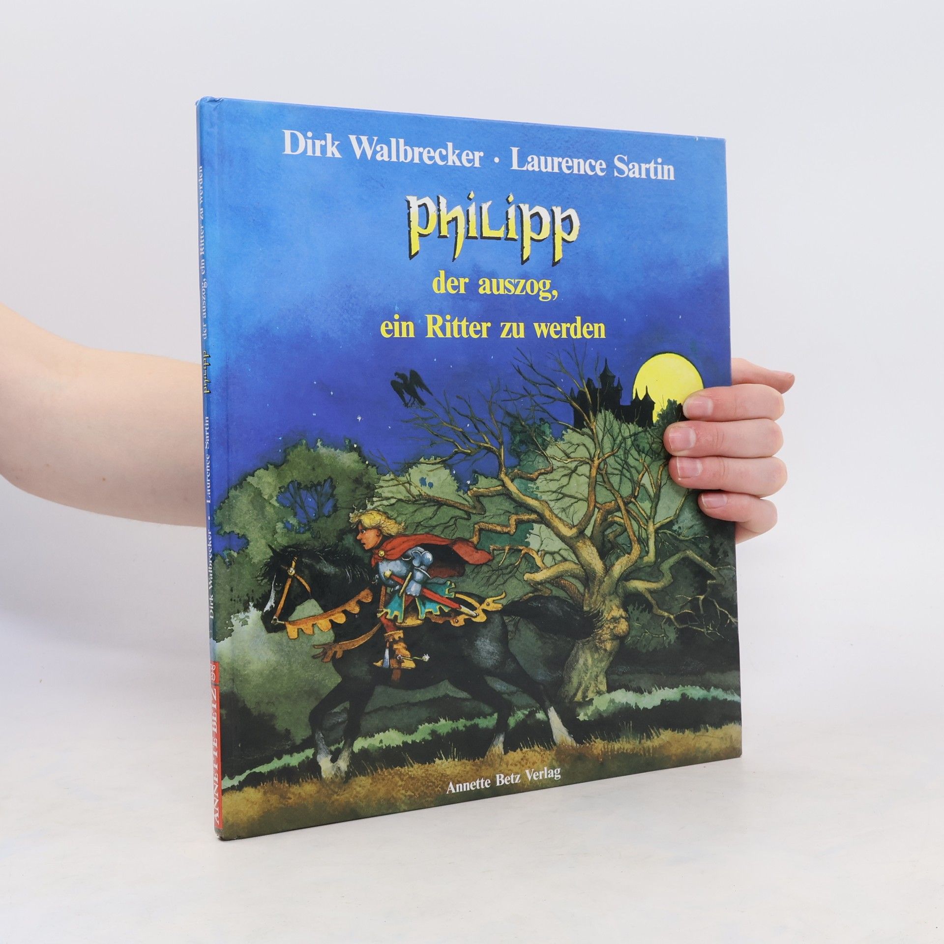 DIrk Welbrecker Philipp, der auszog, ein Ritter zu werden
