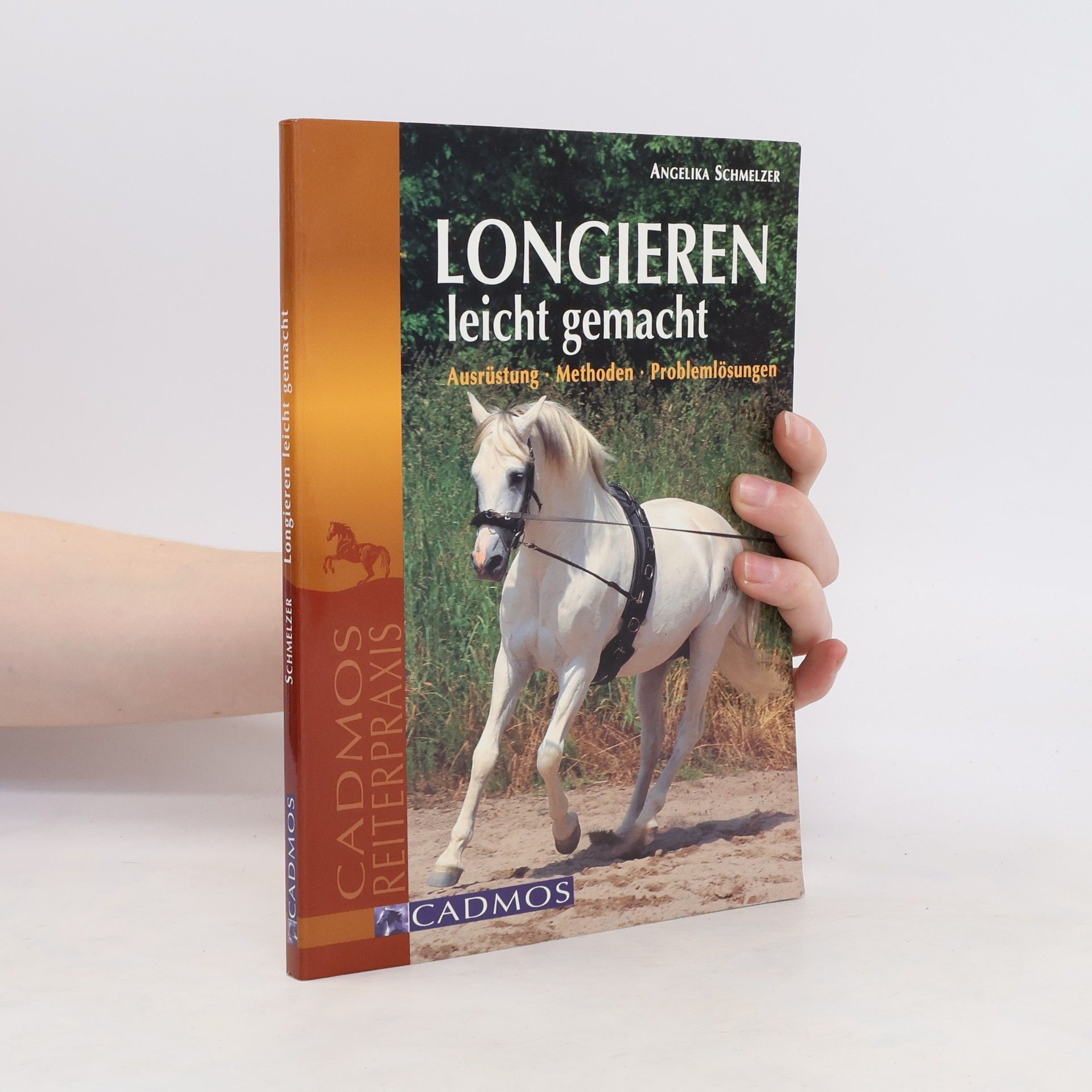 Angelika Schmelzer Longieren leicht gemacht