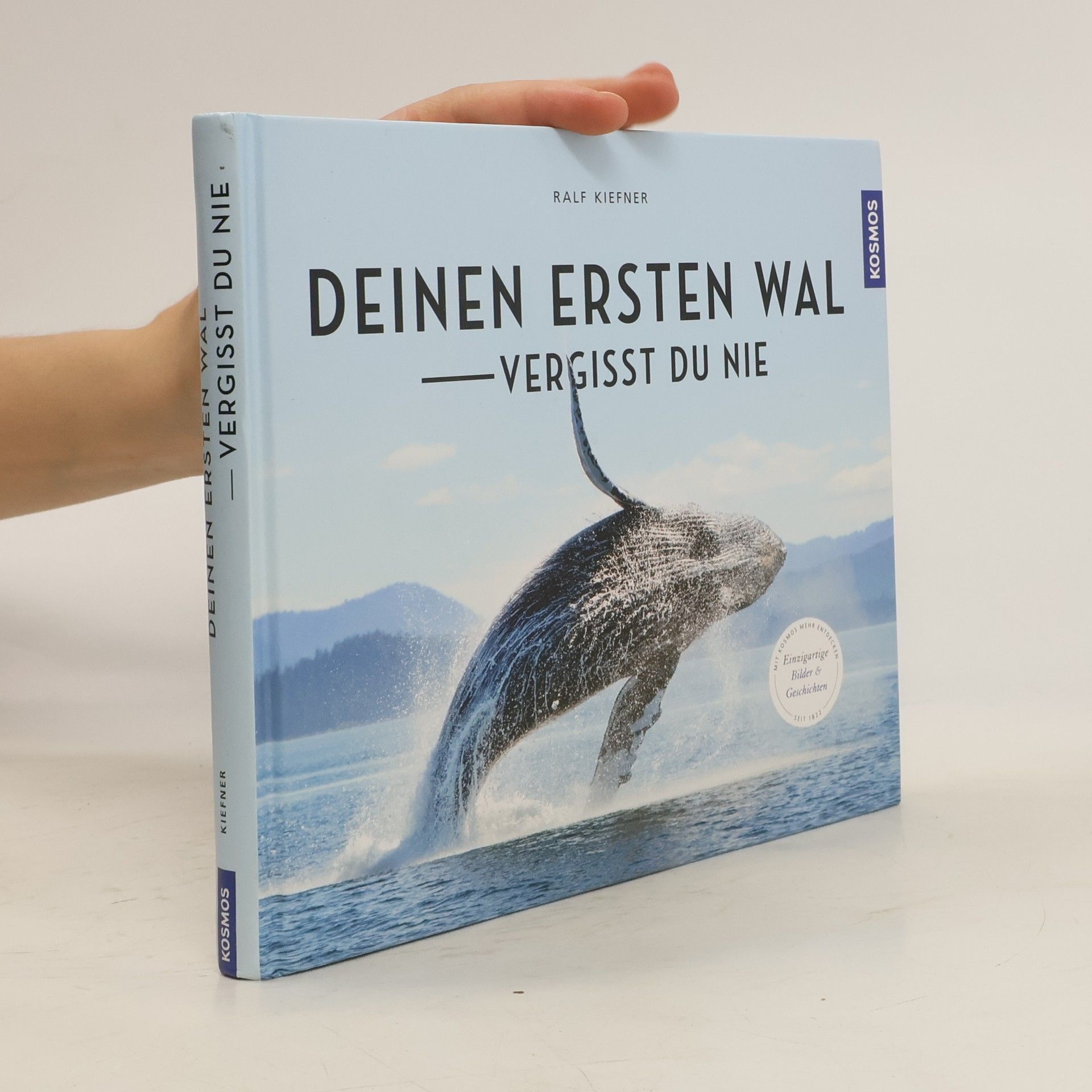 Ralf Kiefner Deinen ersten Wal vergisst Du nie