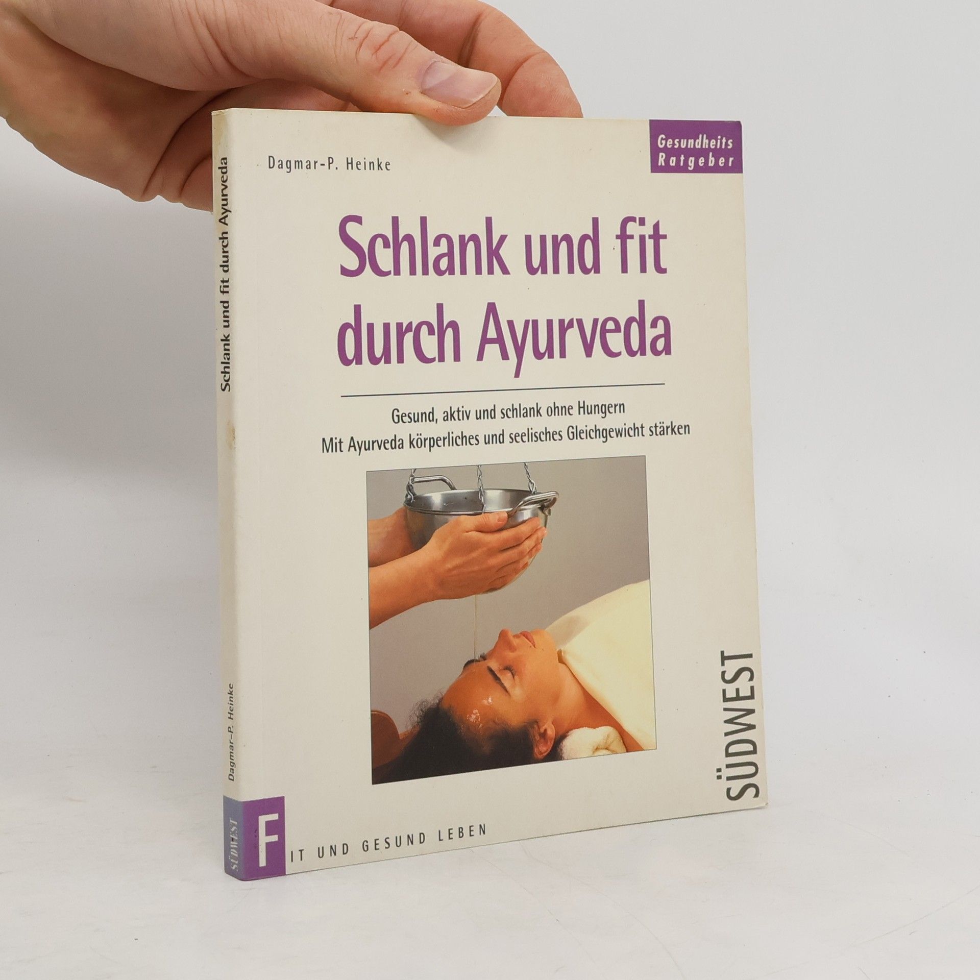 Dagmar-Pauline Heinke Schlank und fit durch Ayurveda