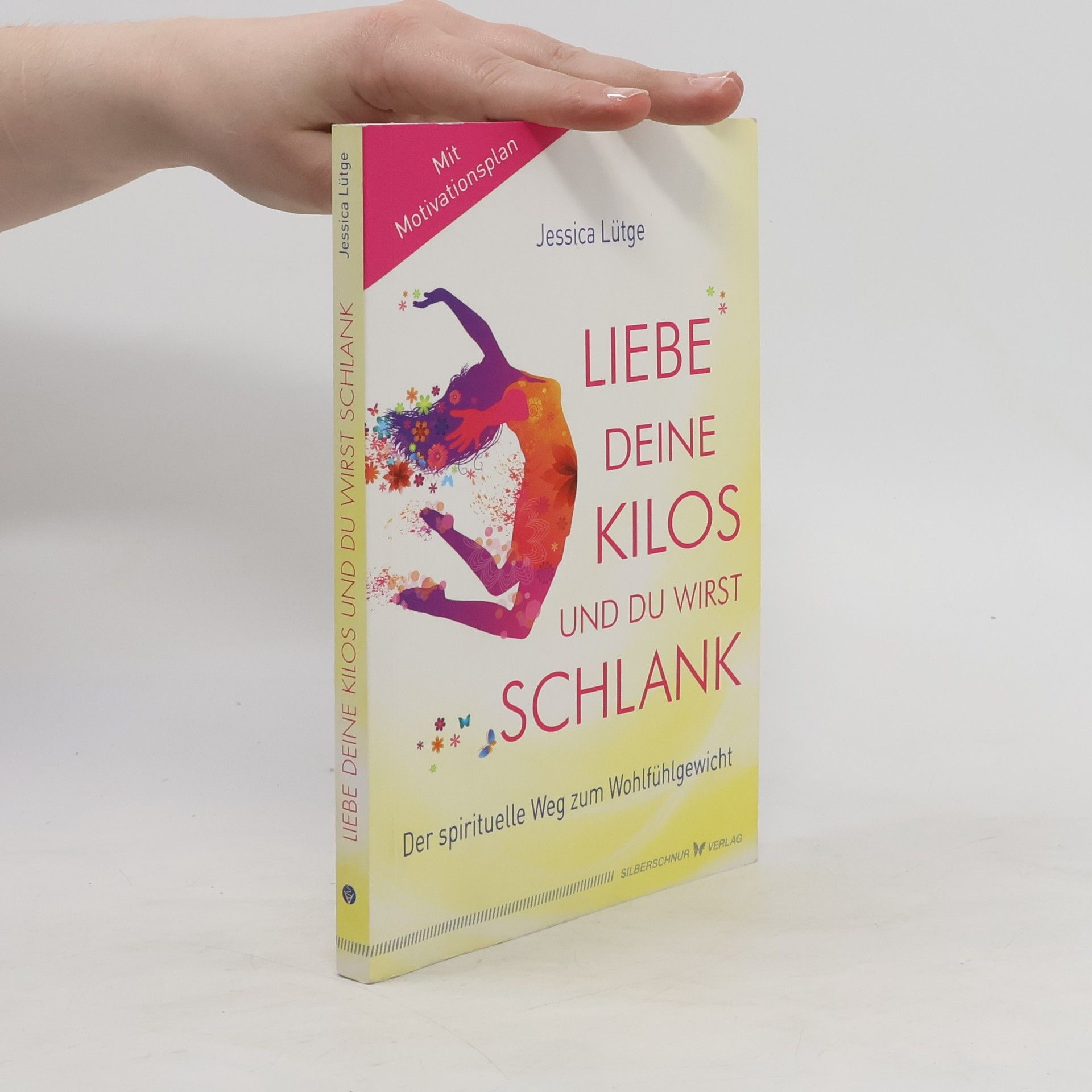 Jessica Dr. Lütge Liebe deine Kilos und du wirst schlank