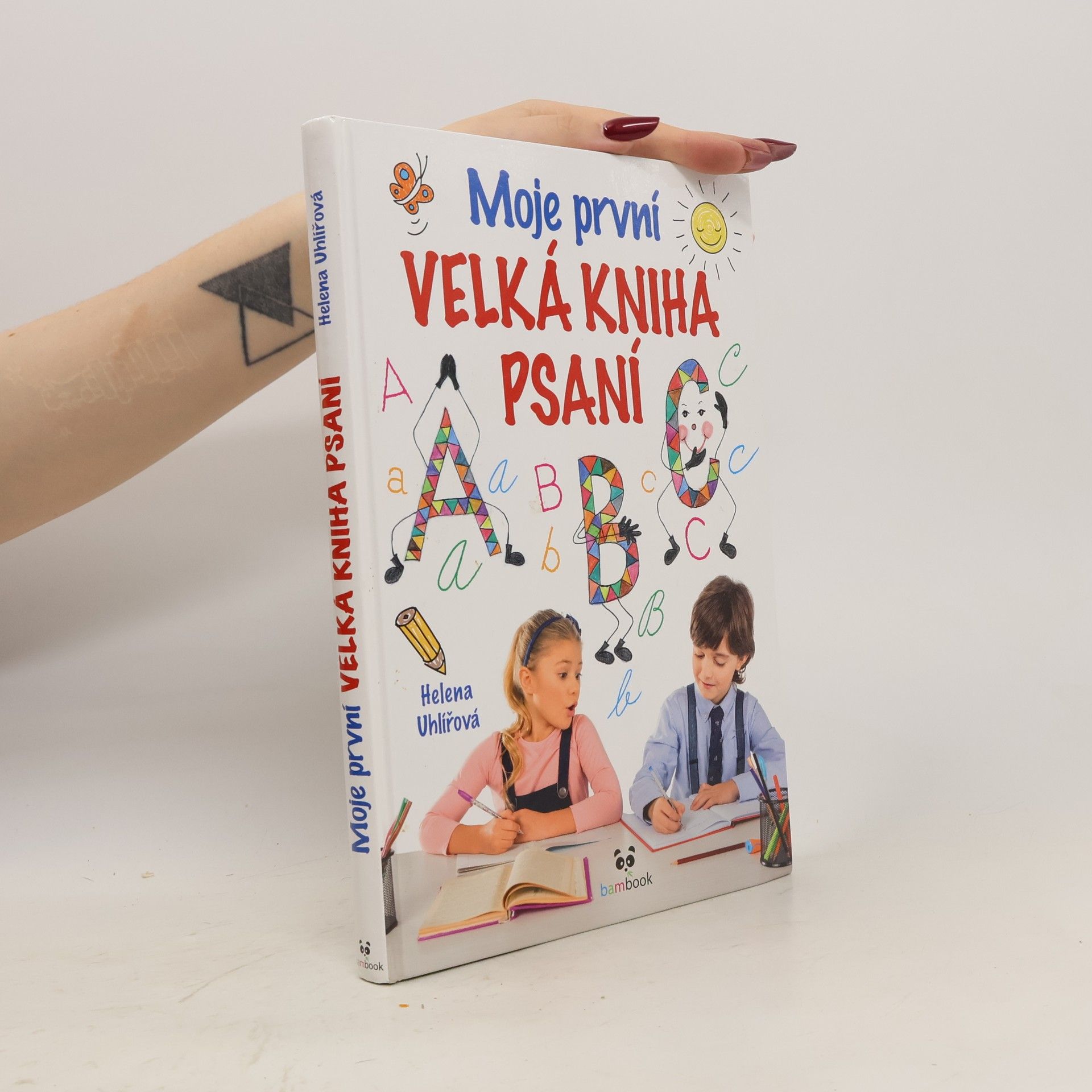 Helena Uhlířová Moje první velká kniha psaní