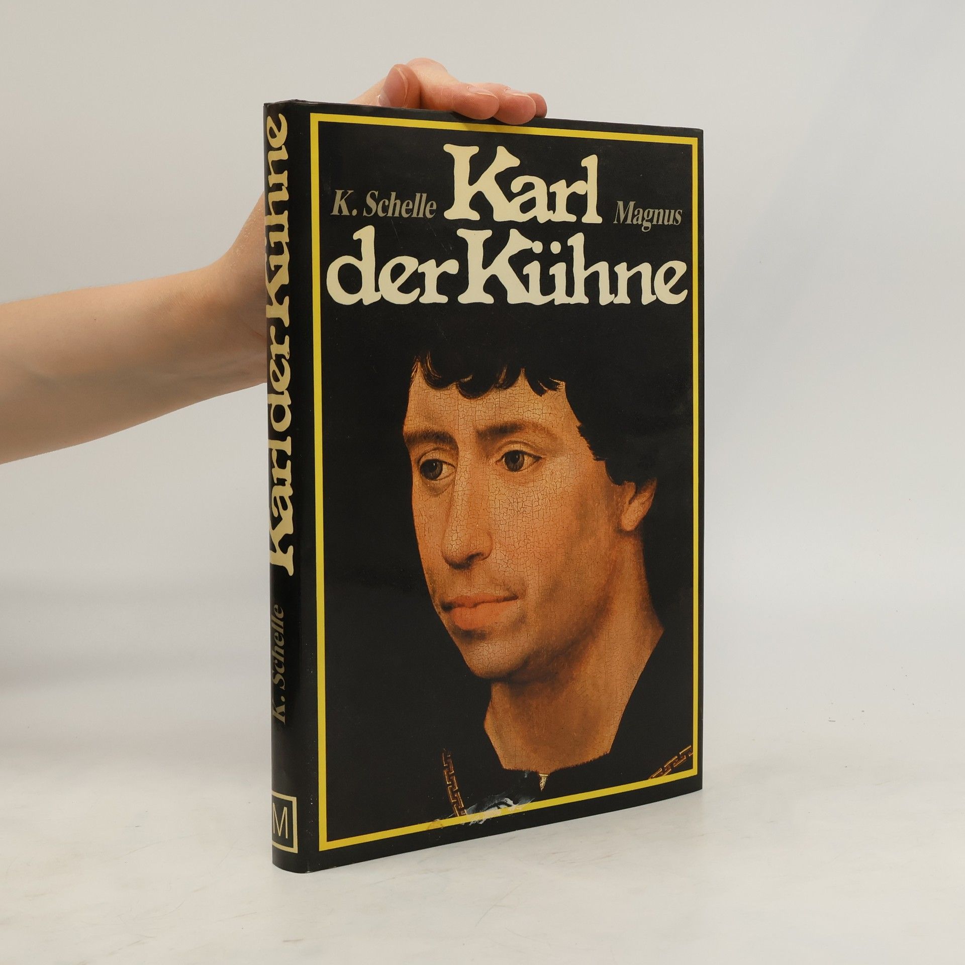 K. Schelle Karl der Kühne