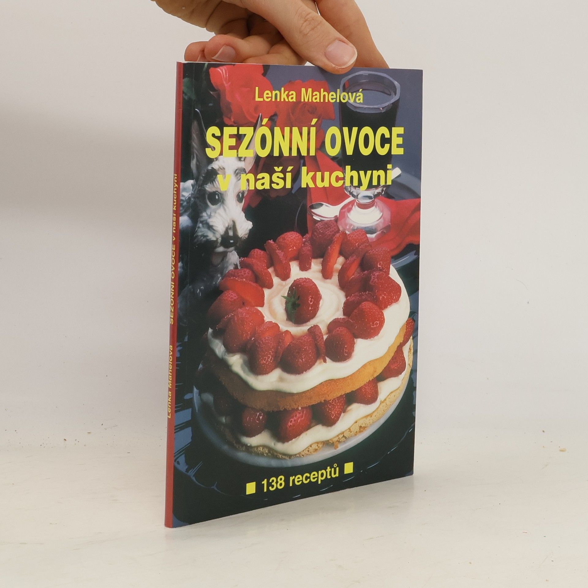 Lenka Mahelová Sezónní ovoce v naší kuchyni