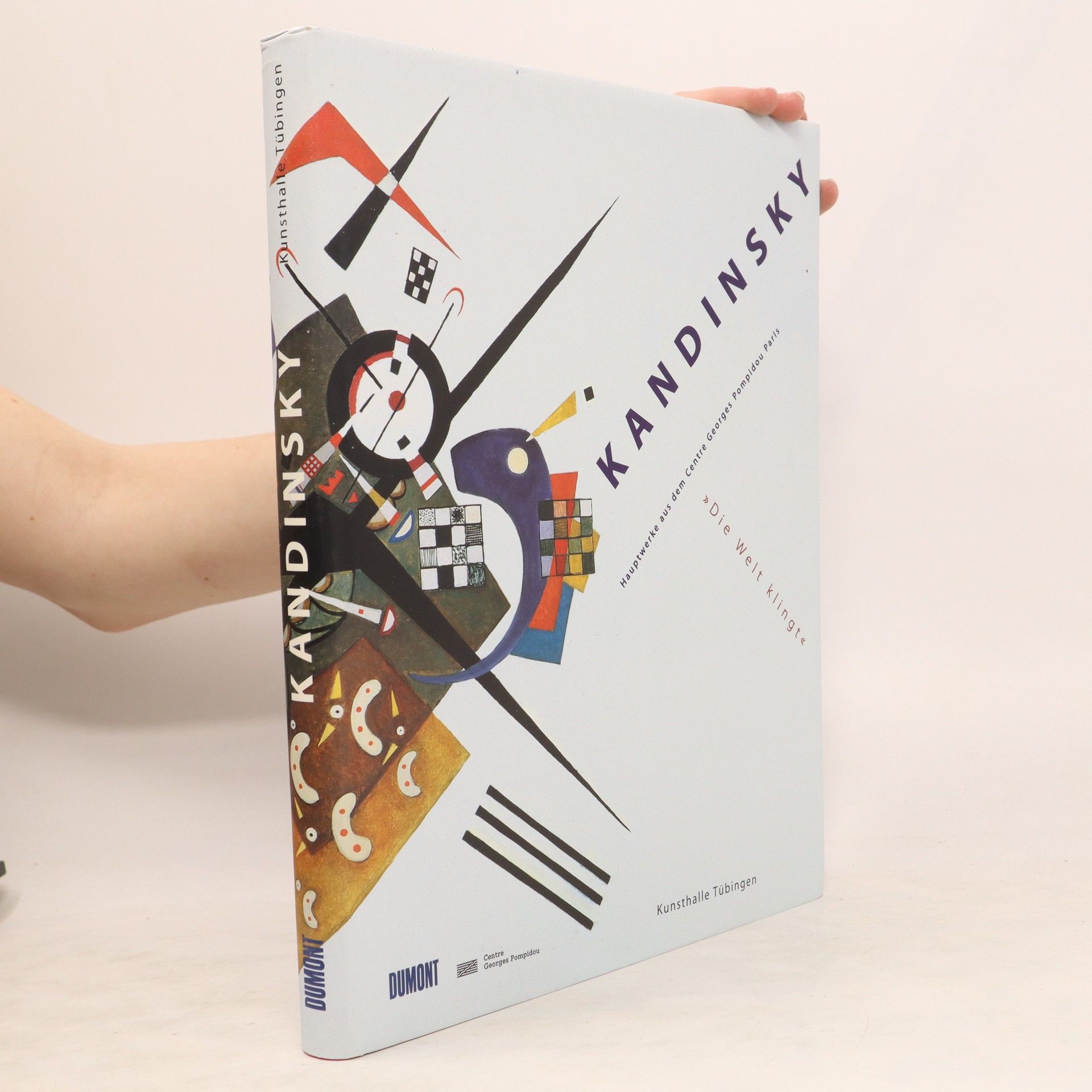 Vasilij Kandinskij Kandinsky, 'Die Welt klingt'. Hauptwerke aus dem Centre Georges Pompidou, Paris. Zur Ausstellung in der Kunsthalle Tübingen vom 2. April bis 27. Juni 1999