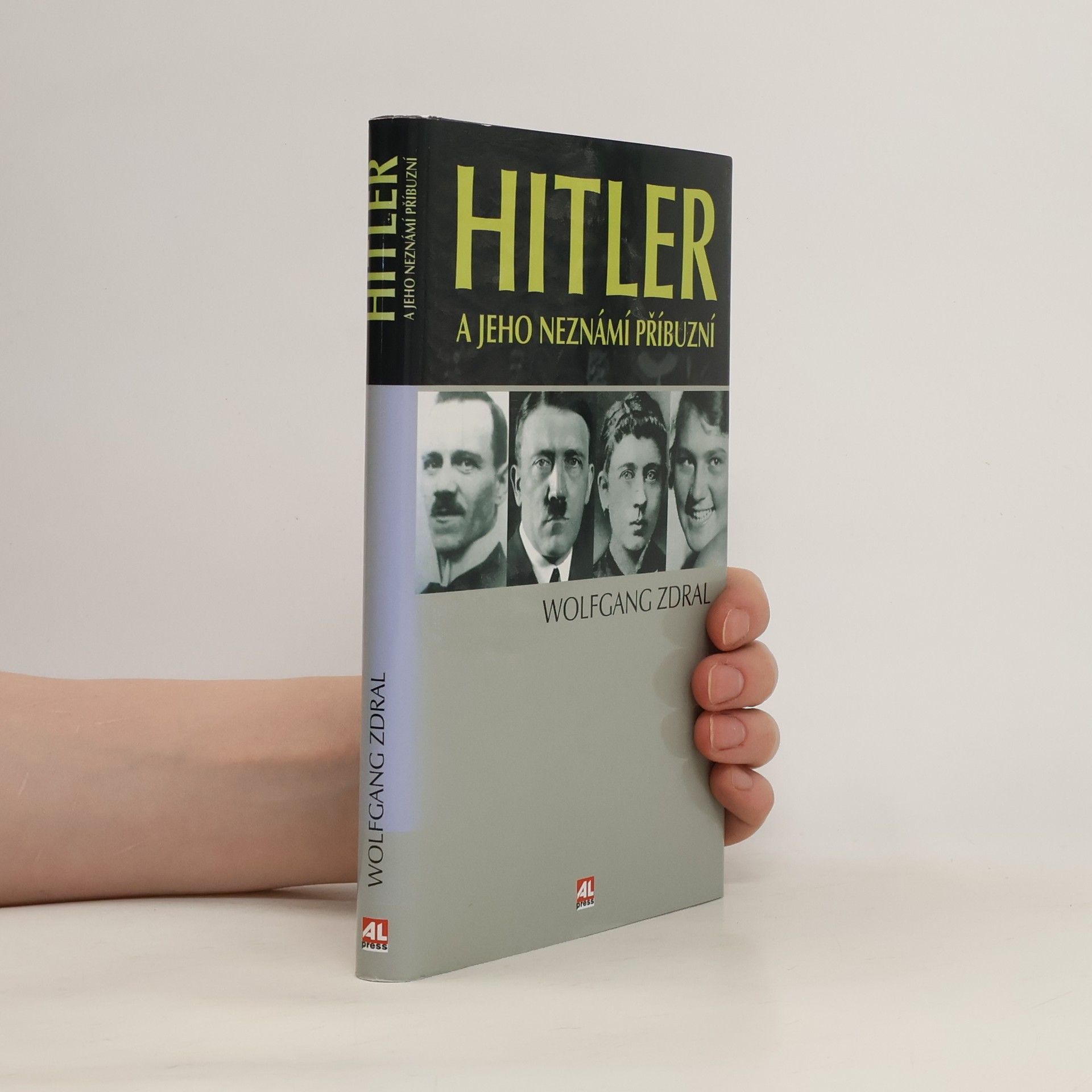 Wolfgang Zdral Hitler a jeho neznámí příbuzní