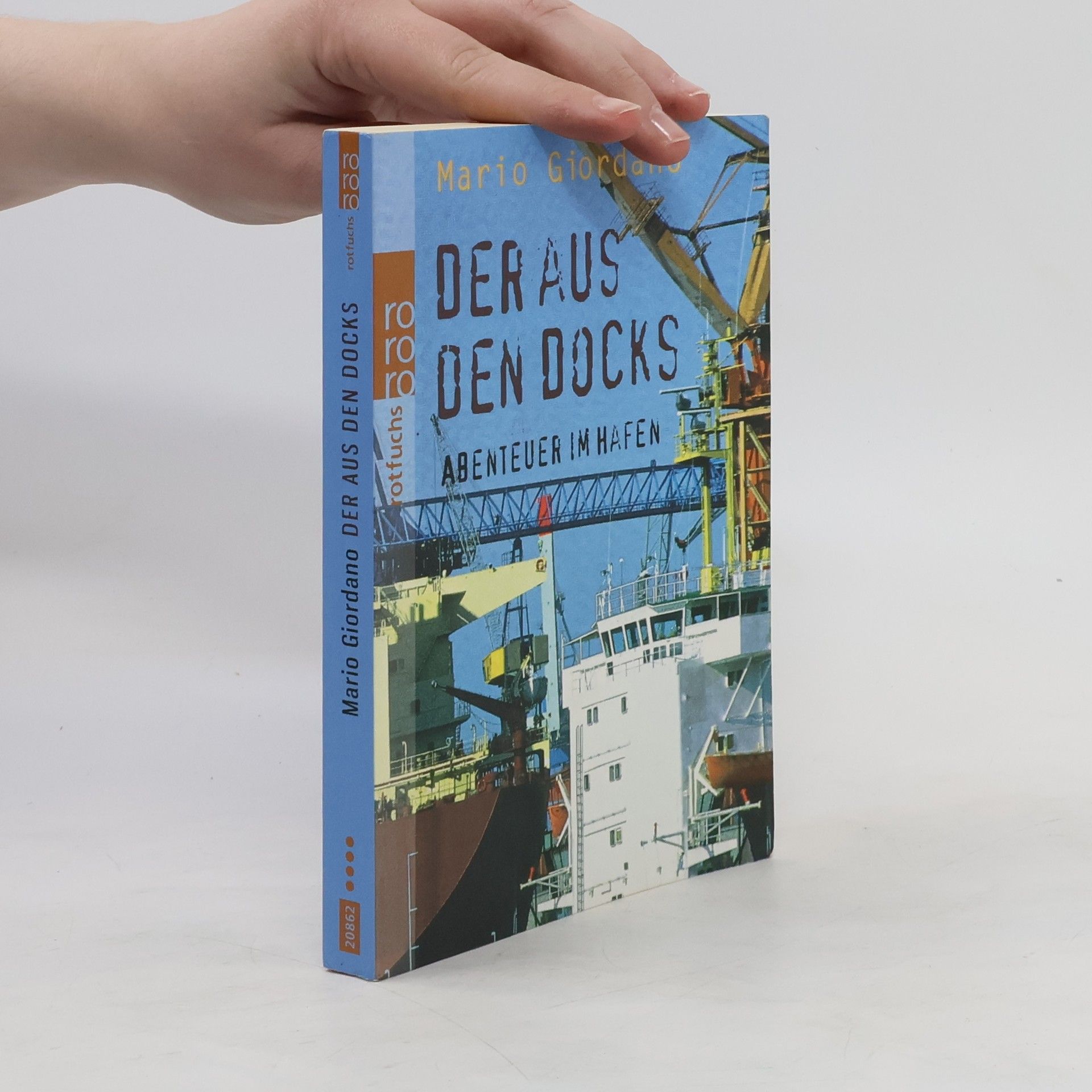 Mario Giordano Der aus den Docks: Abenteuer im Hafen