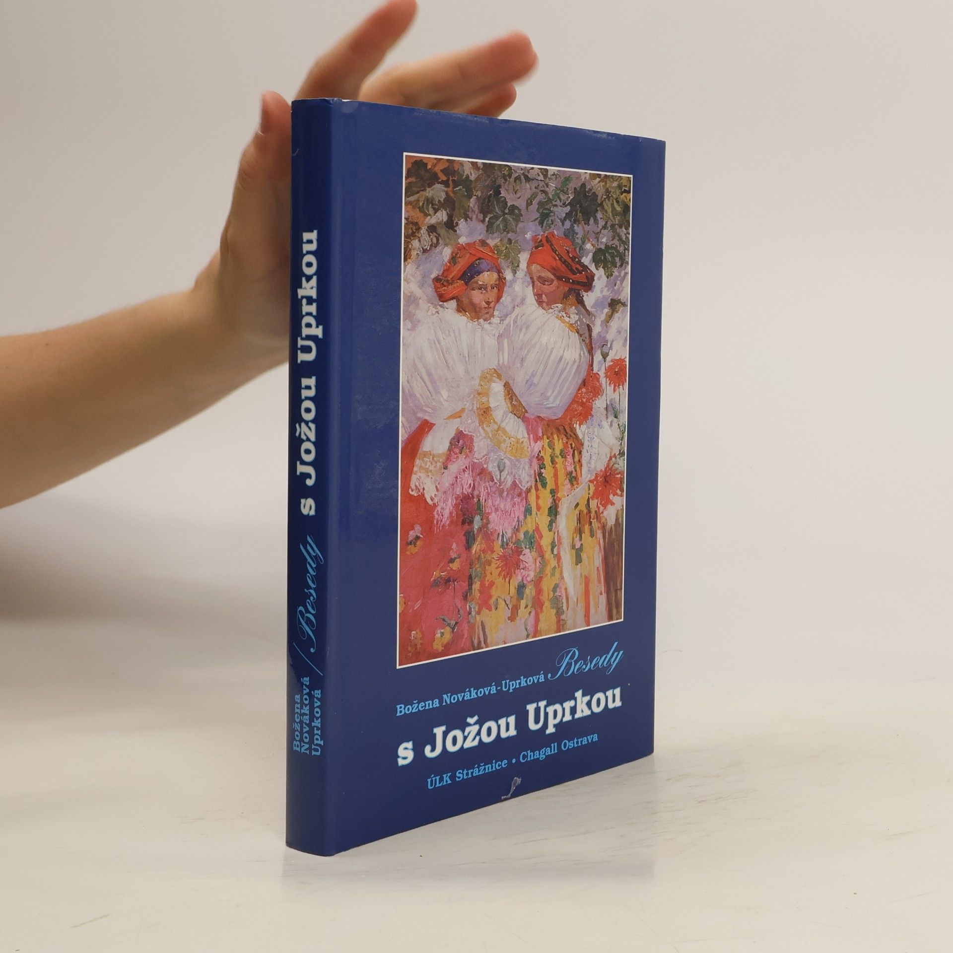 Vilém Jůza Besedy s Jožou Uprkou