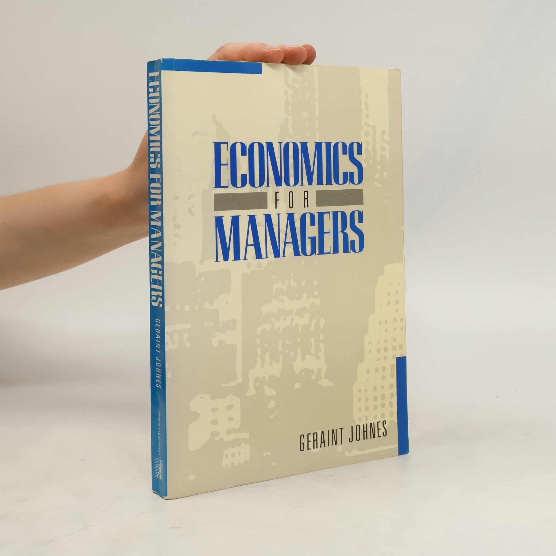 Geraint Johnes Economics for Managers