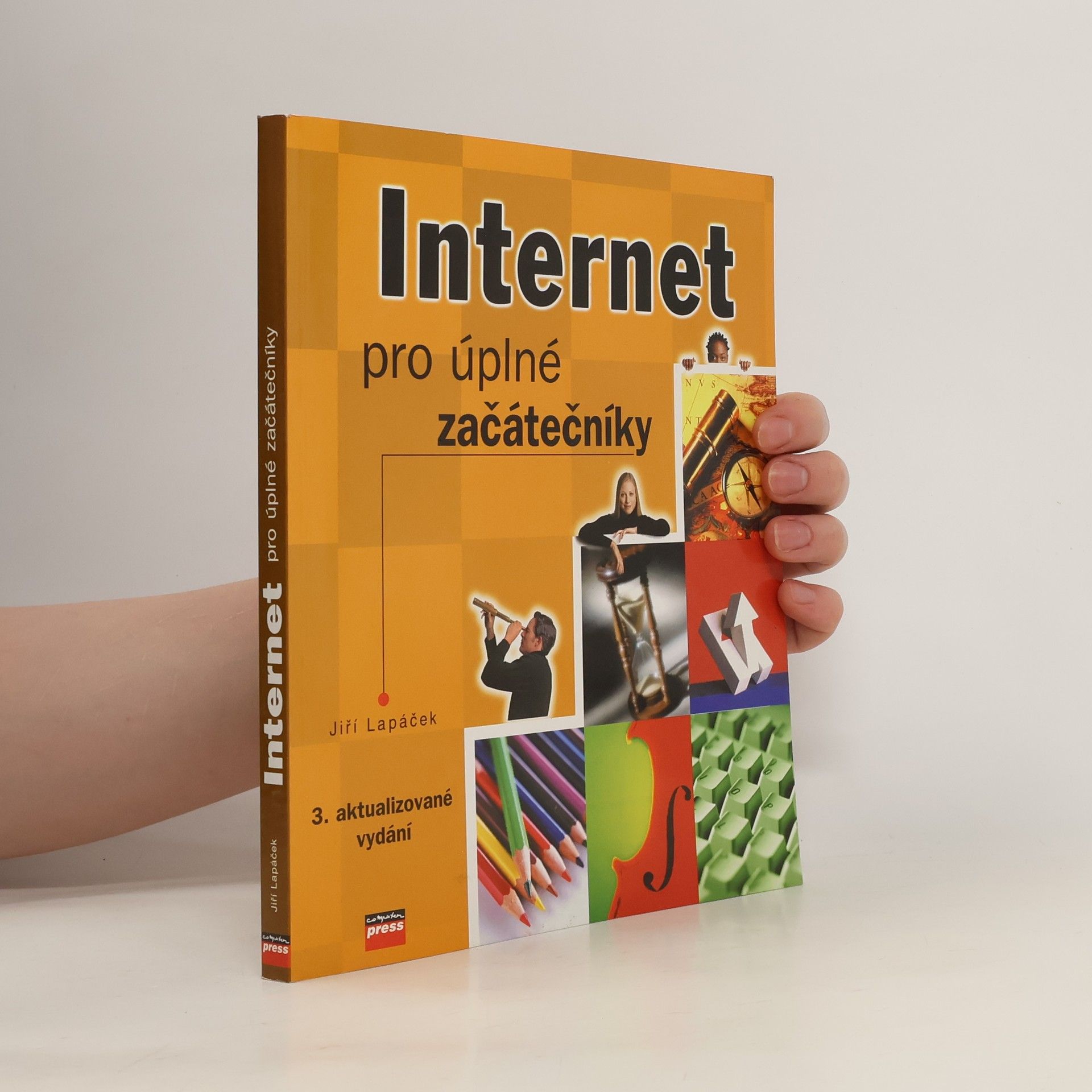 Jiří Lapáček Internet pro úplné začátečníky