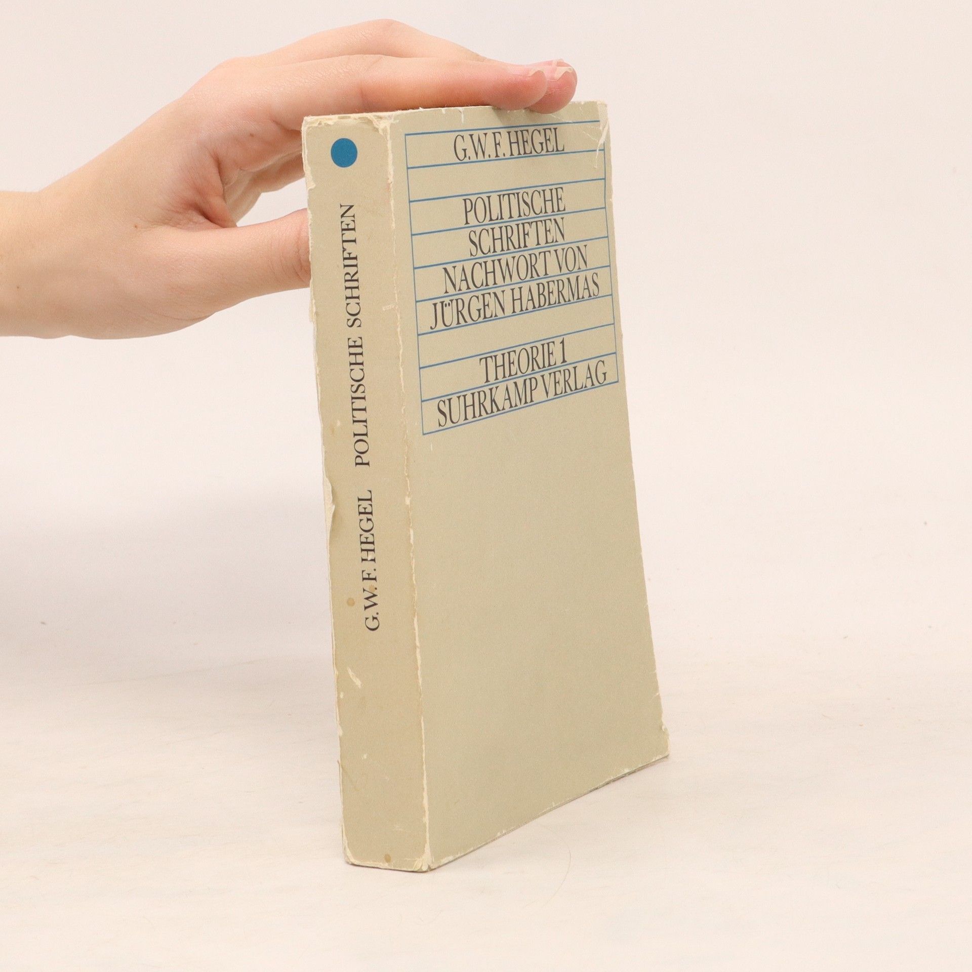Georg Wilhelm Friedrich Hegel Politische Schriften Nachtwort von jürgen Habermas