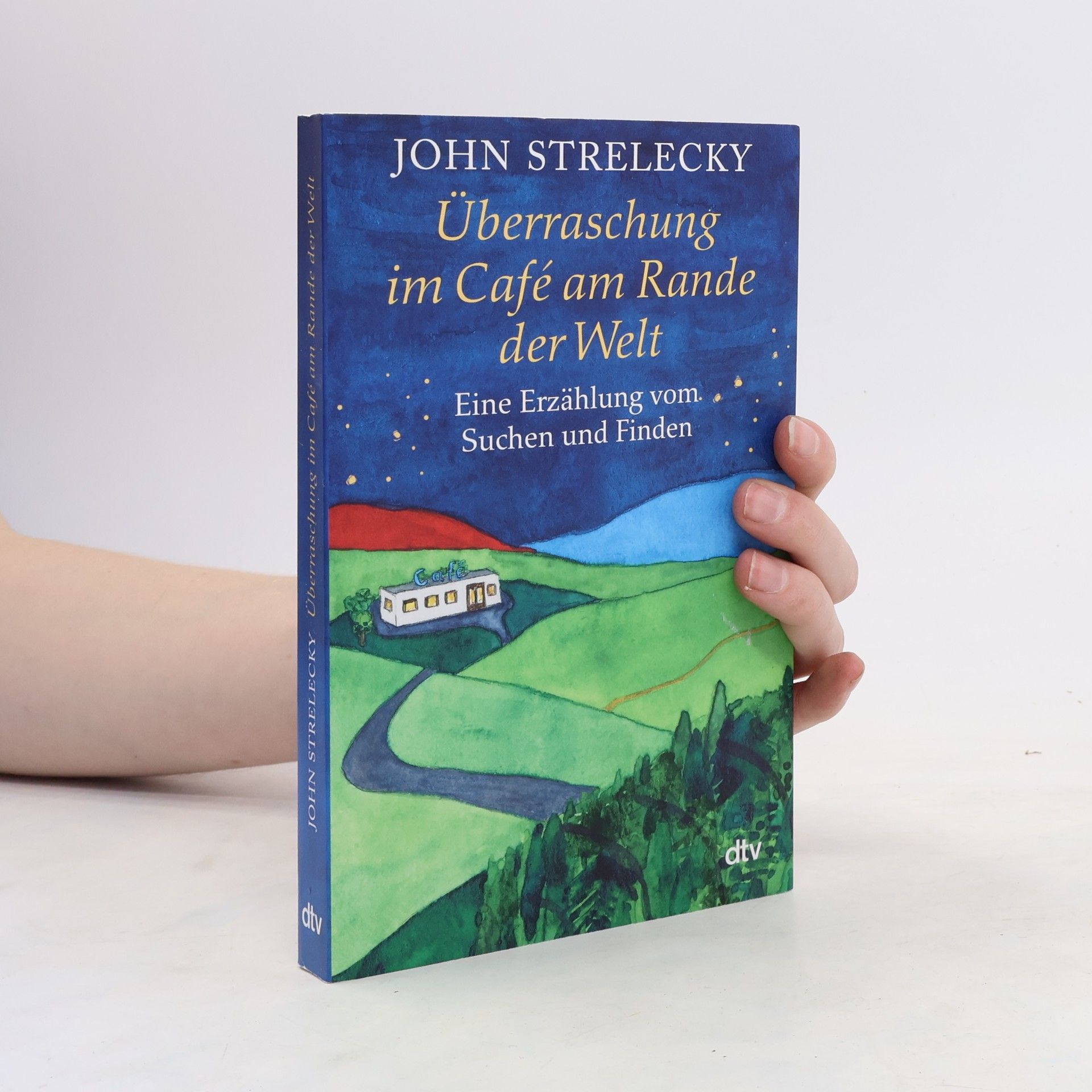 John P. Strelecky Überraschung im Café am Rande der Welt