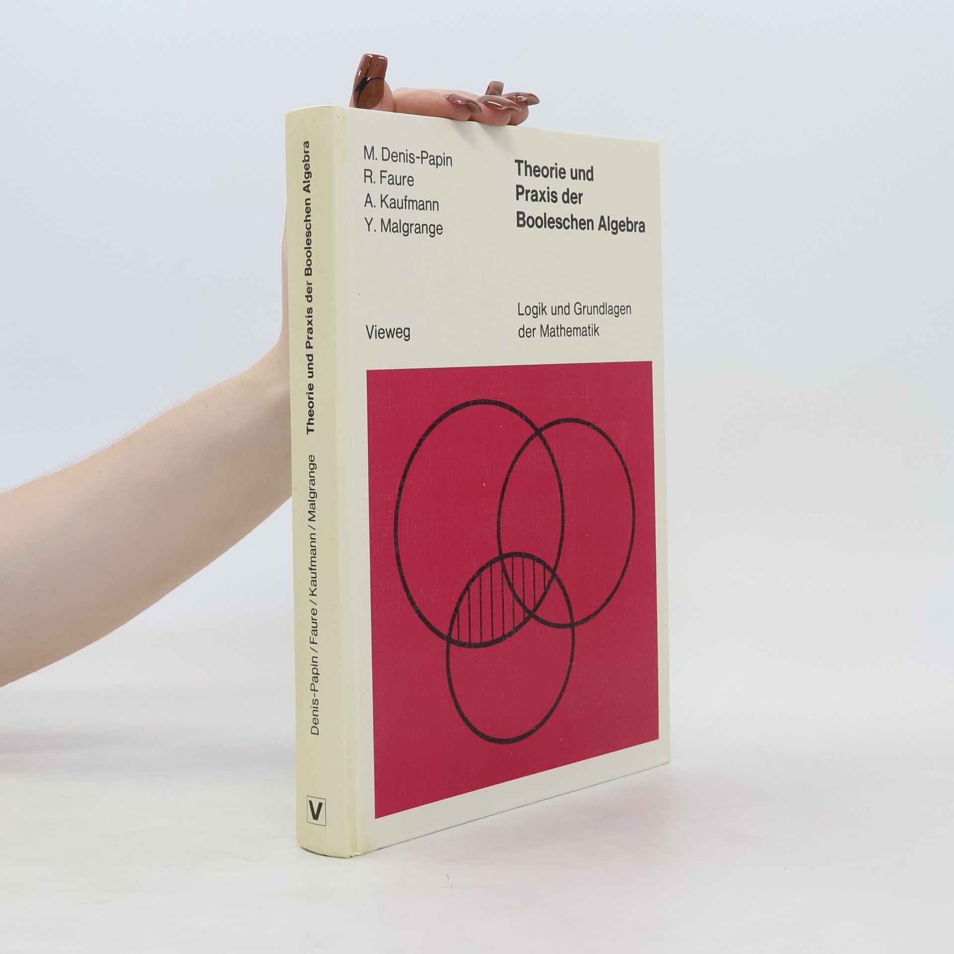 Denis Papin Theorie und Praxis der Booleschen Algebra