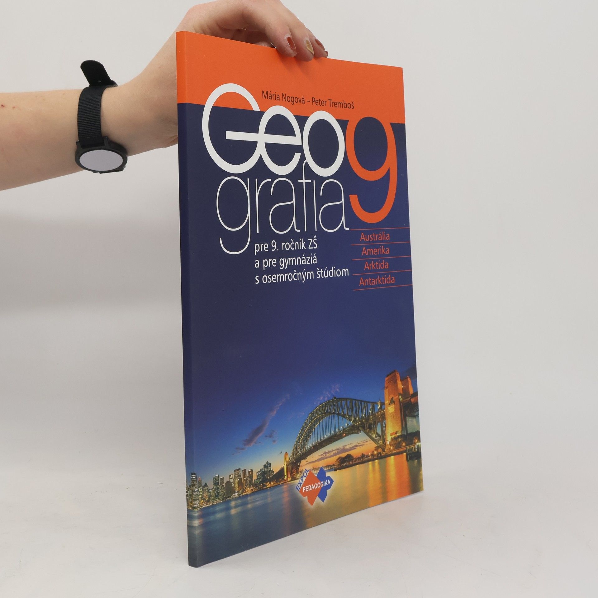 kolektiv Geografia pre 9. ročník ZŠ a osemročné gymnáziá
