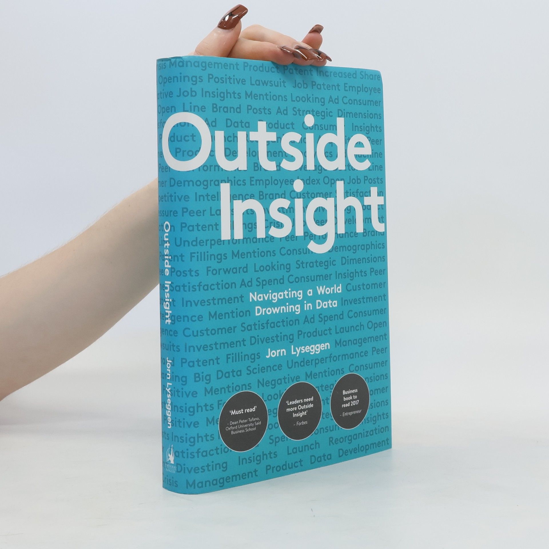 Jorn Lyseggen Outsight insight: Navigating a world drowning in data/ by Jorn Lyseggen.