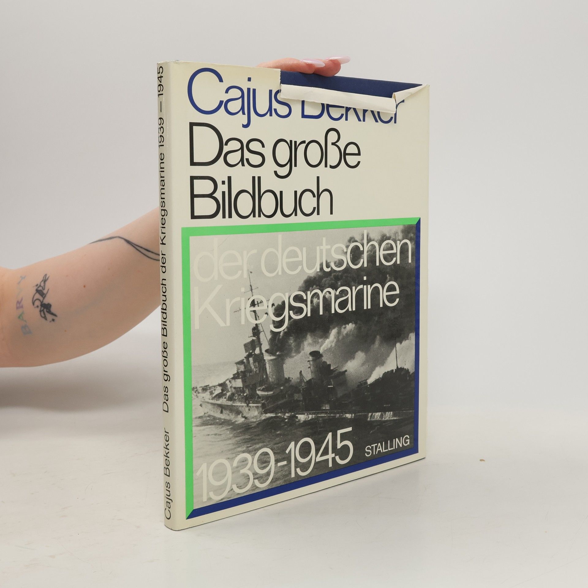 Cajus Bekker Das grosse Bildbuch der deutschen Kriegsmarine