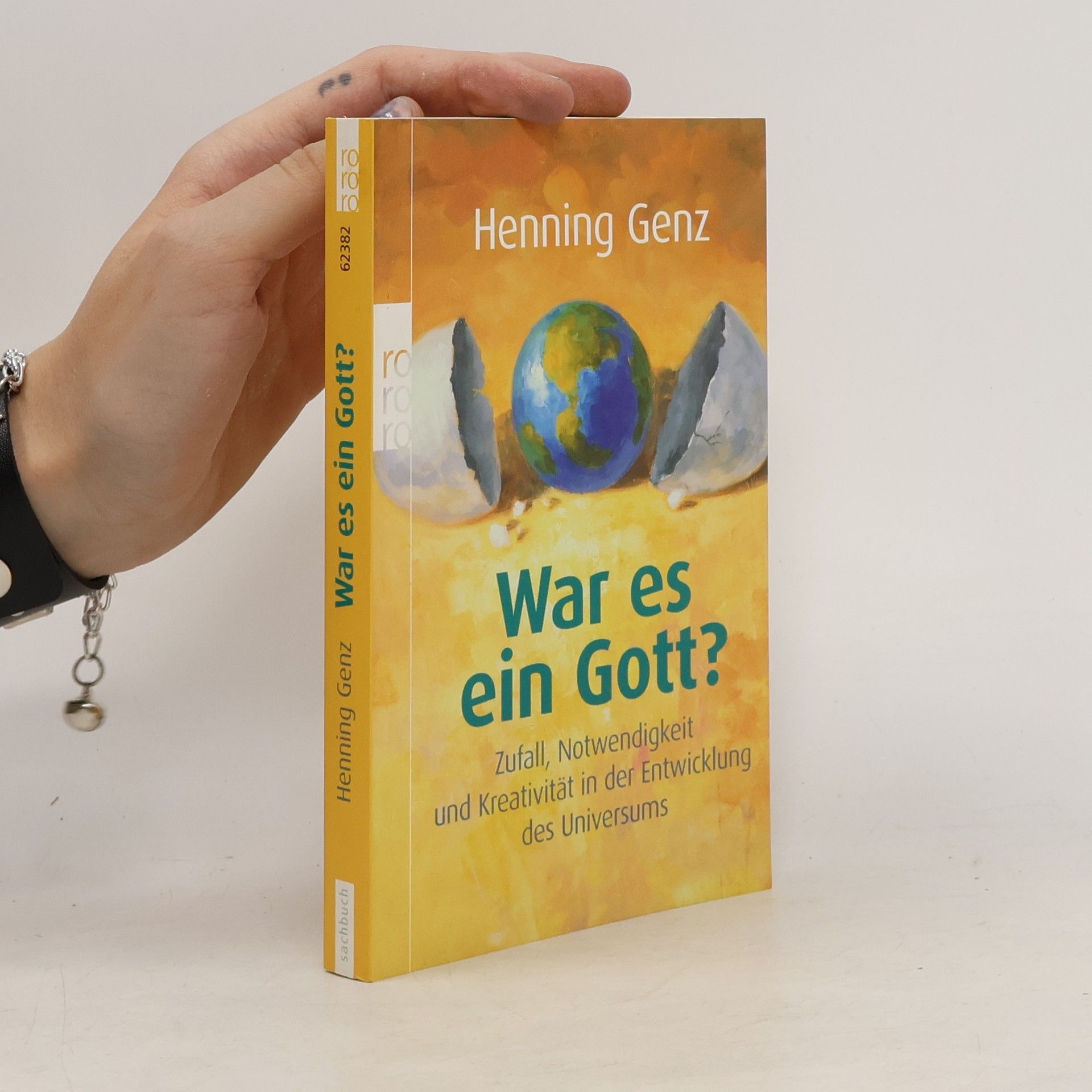 Henning Genz War es ein Gott?. Zufall, Notwendigkeit und Kreativität in der Entwicklung des Universums