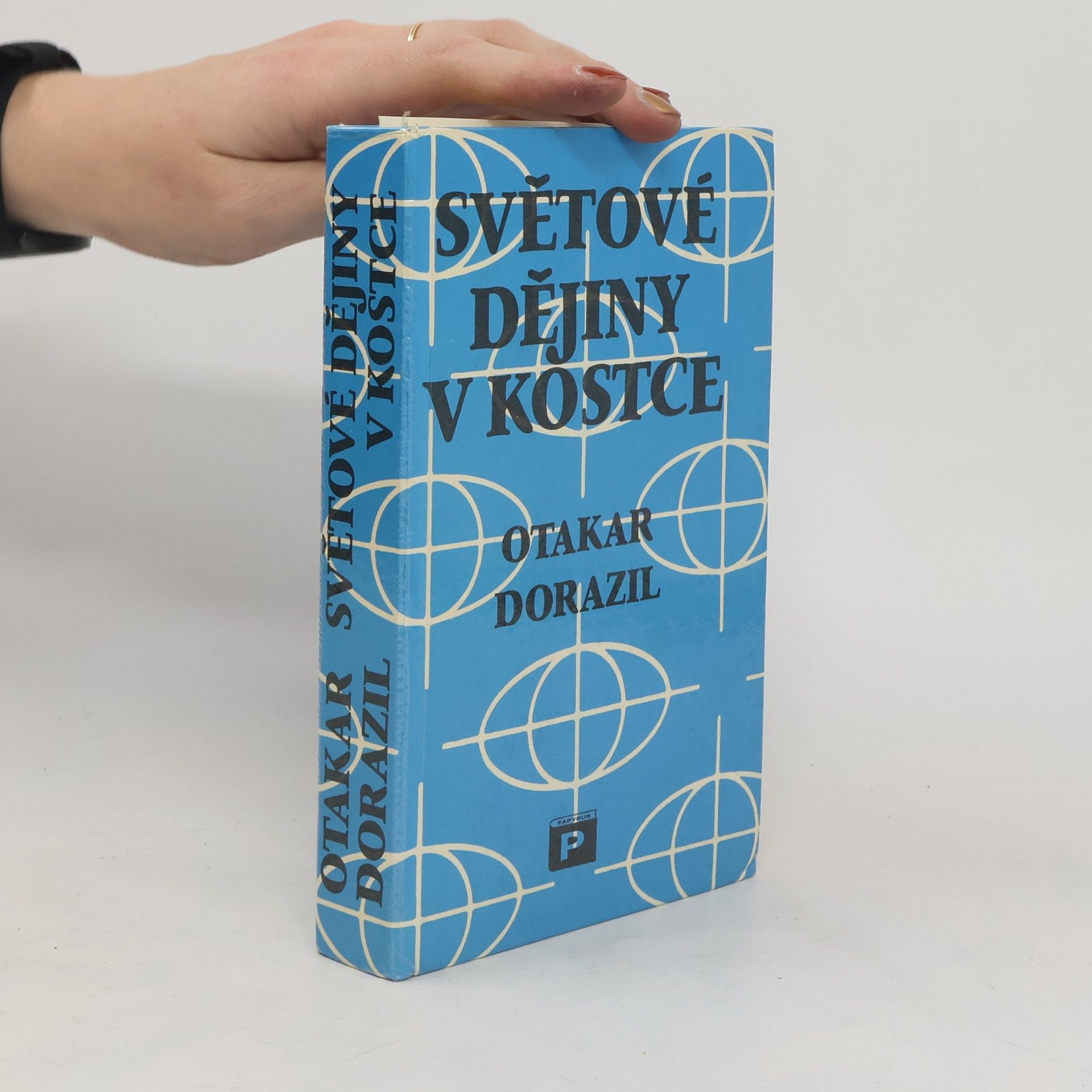 Otakar Dorazil Světové dějiny v kostce