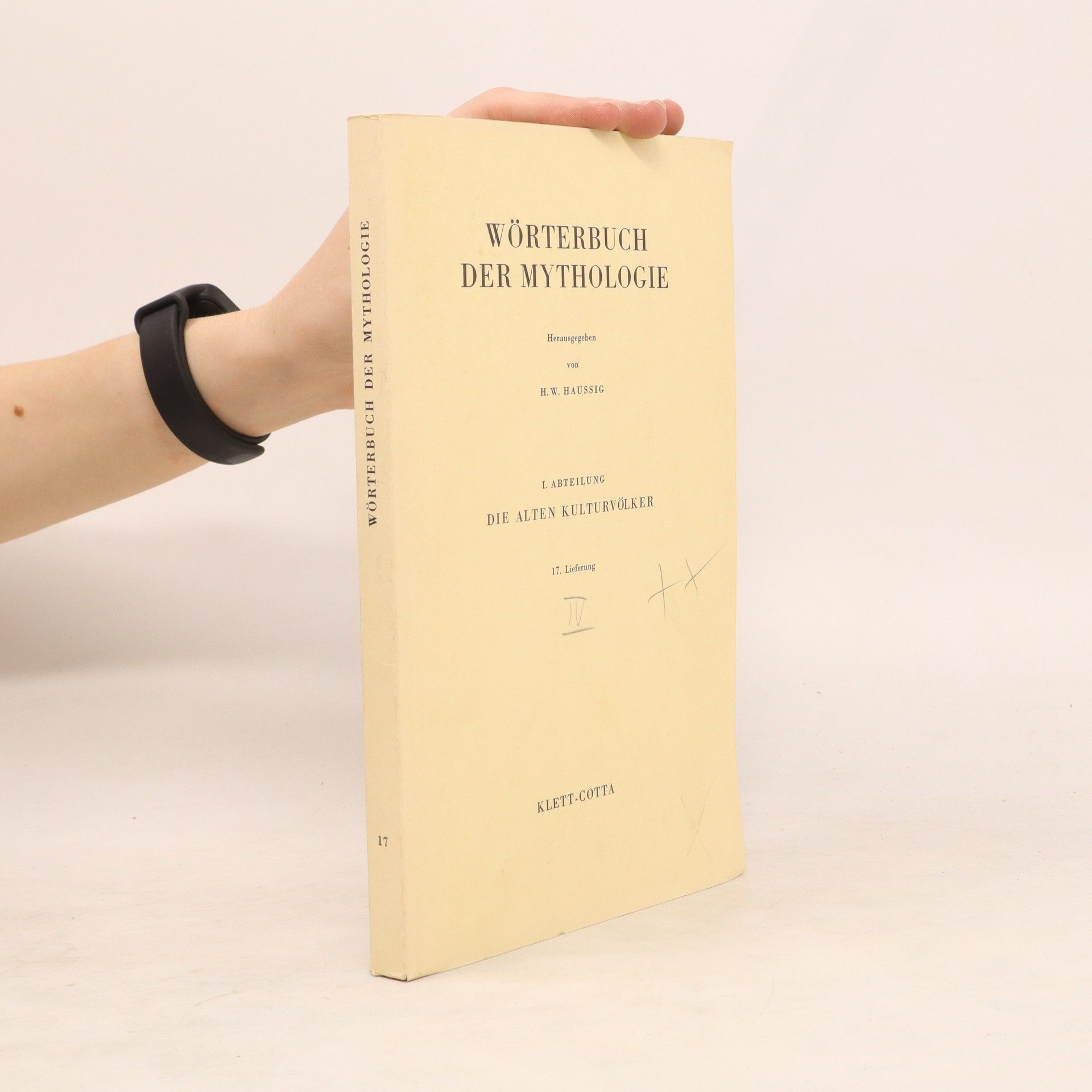 Hans Wilhelm Haussig Wörterbuch der Mythologie I.