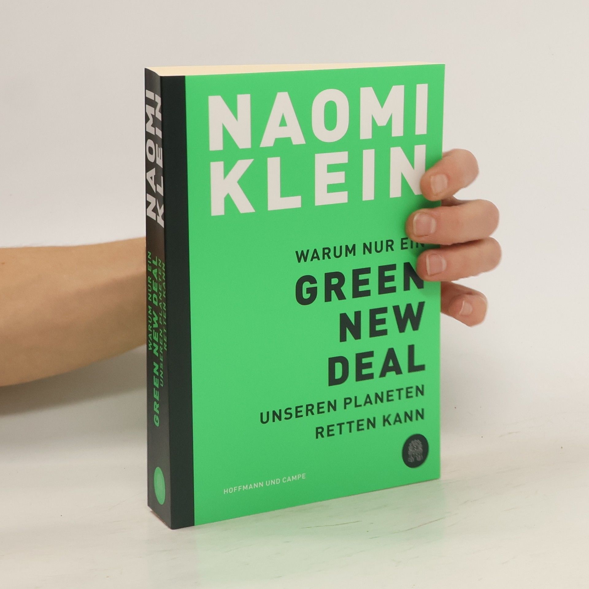Naomi Klein Warum nur ein Green New Deal unseren Planeten retten kann