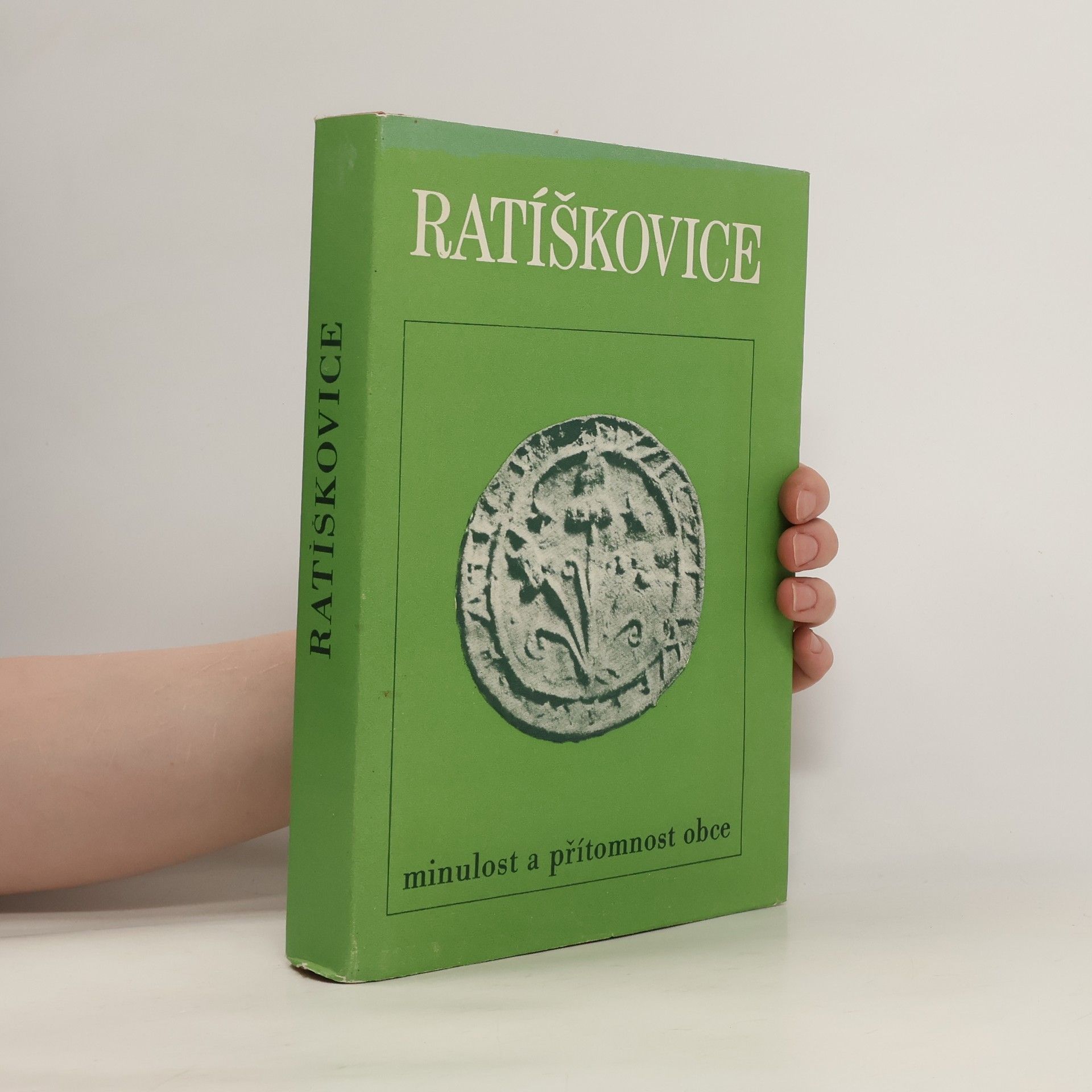 Marie Macková Ratíškovice : minulost a přítomnost obce