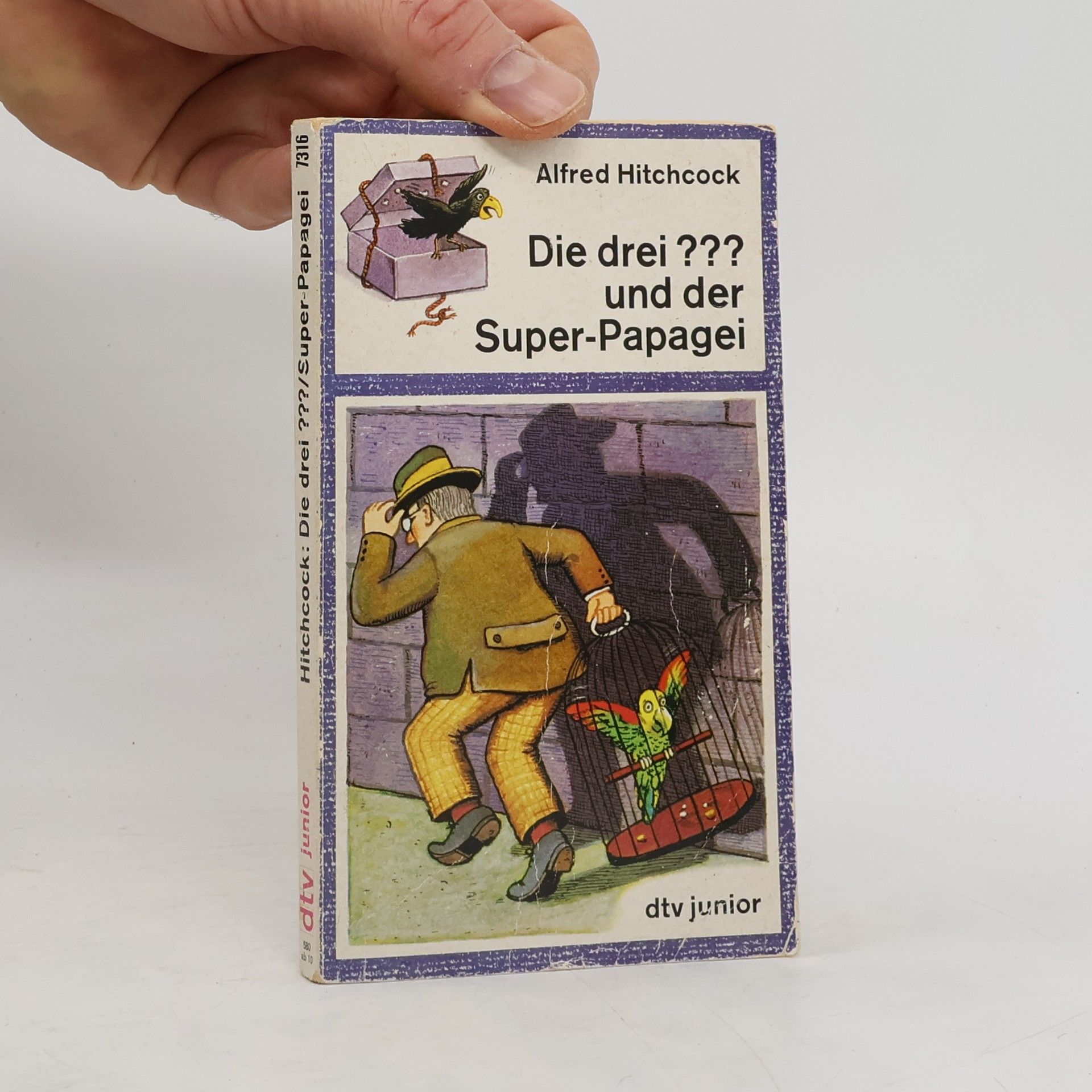 Robert Arthur Alfred Hitchcock, die drei ??? [Fragezeichen] und der Super-Papagei