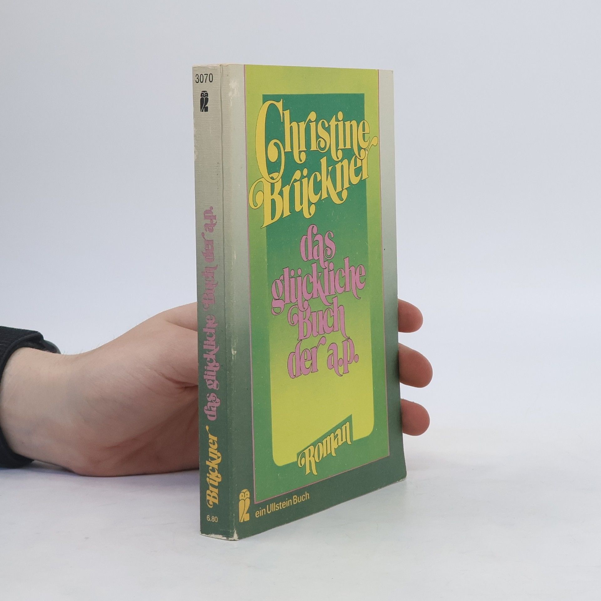 Christine Brückner Das glückliche Buch der a. p.