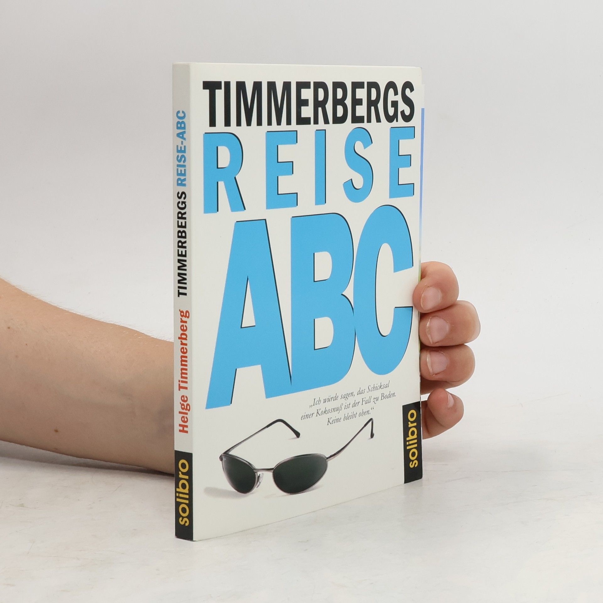 Helge Timmerberg Timmerbergs Reise-ABC