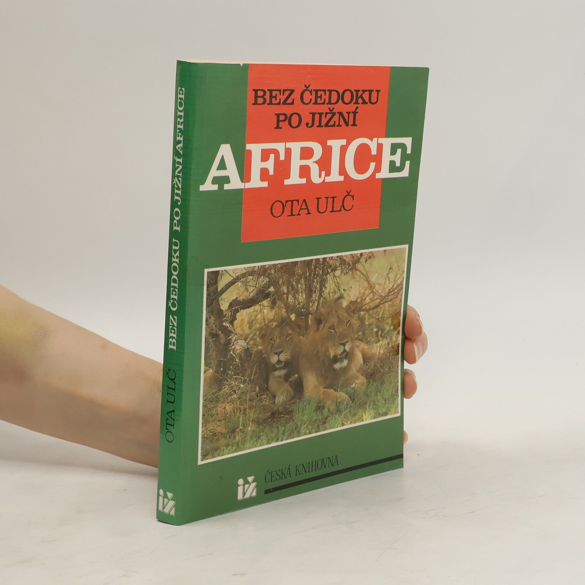Ota Ulč Bez Čedoku po Jižní Africe