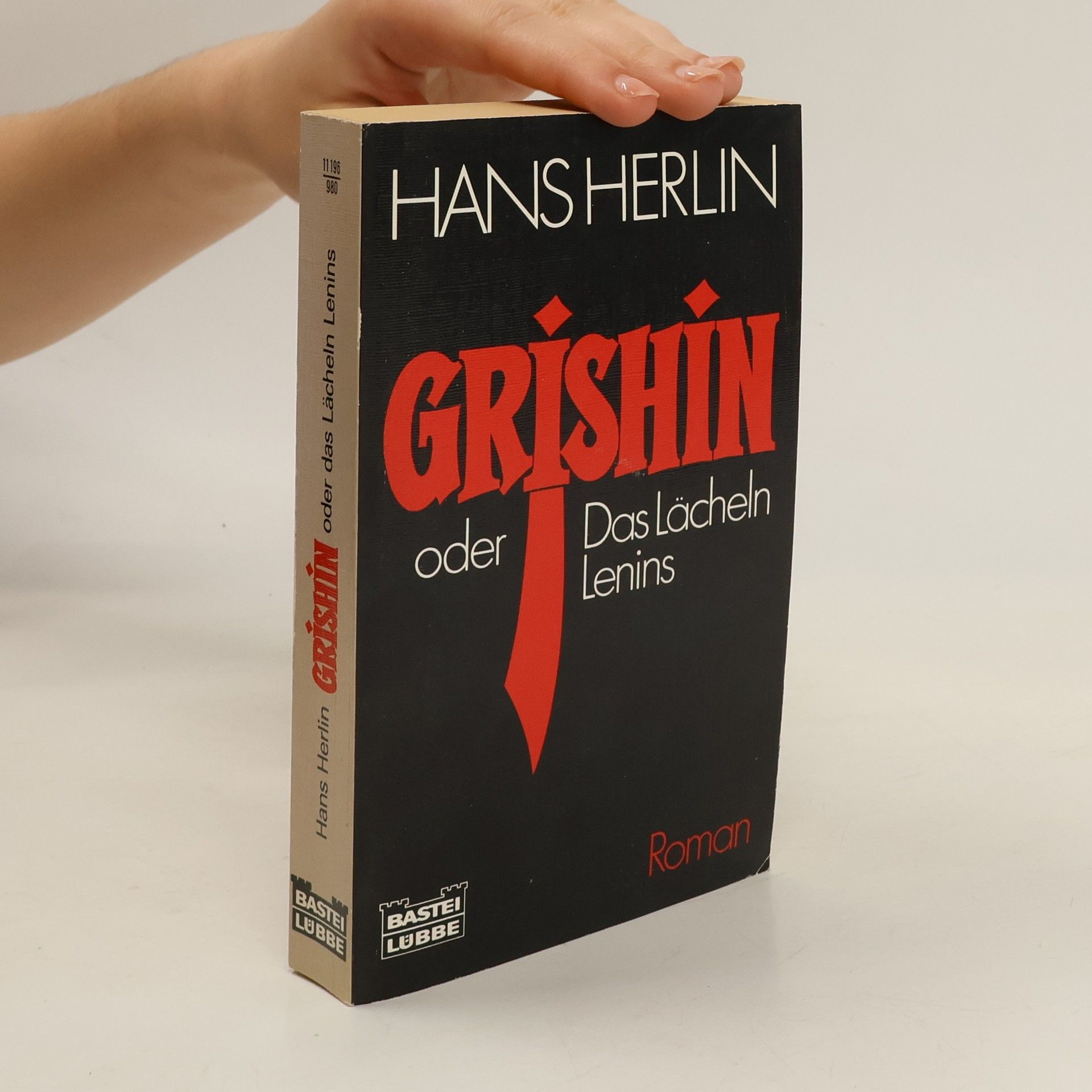 Hans Herlin Grishin oder Das Lächeln Lenins. Roman
