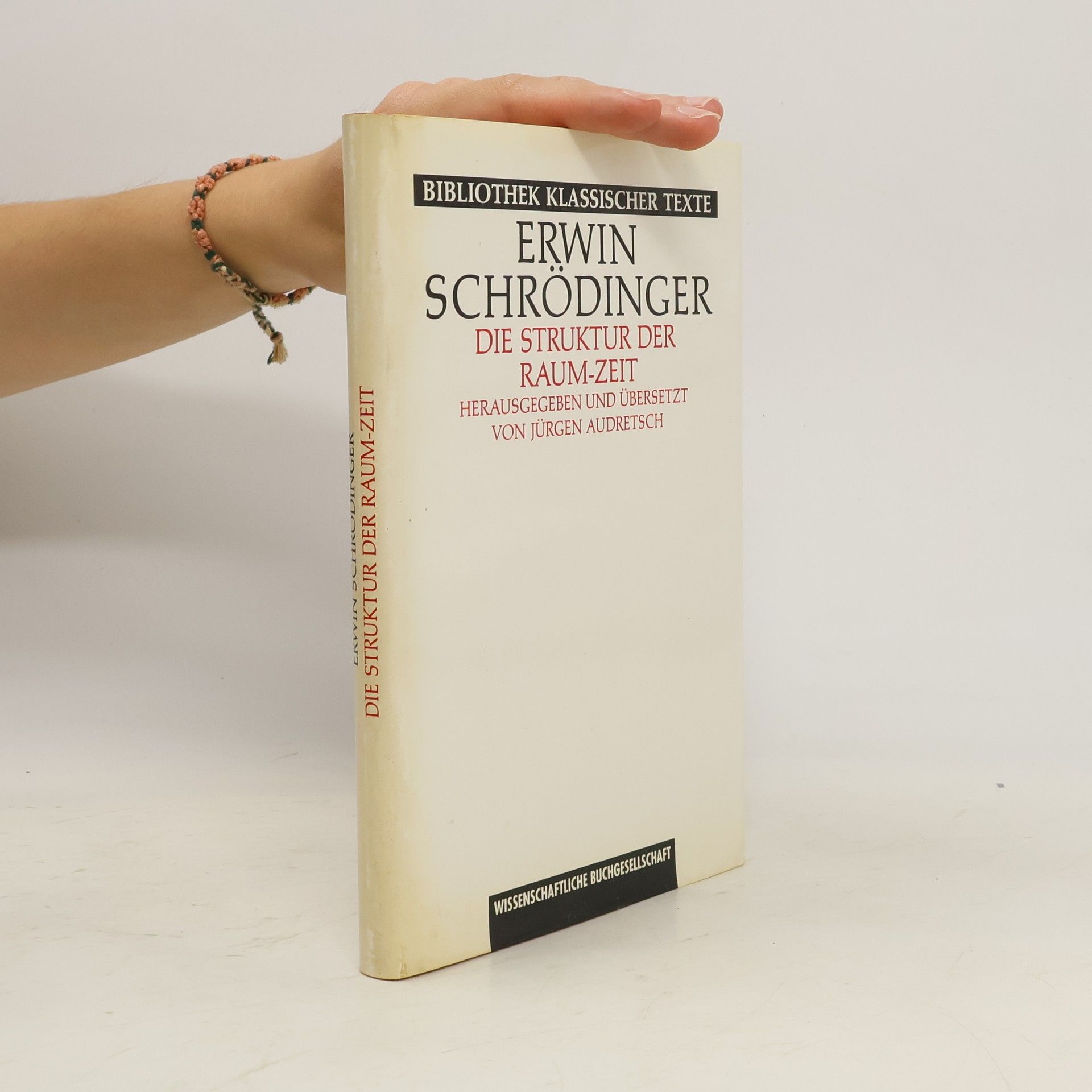 Erwin Schrödinger Die Struktur der Raum-Zeit