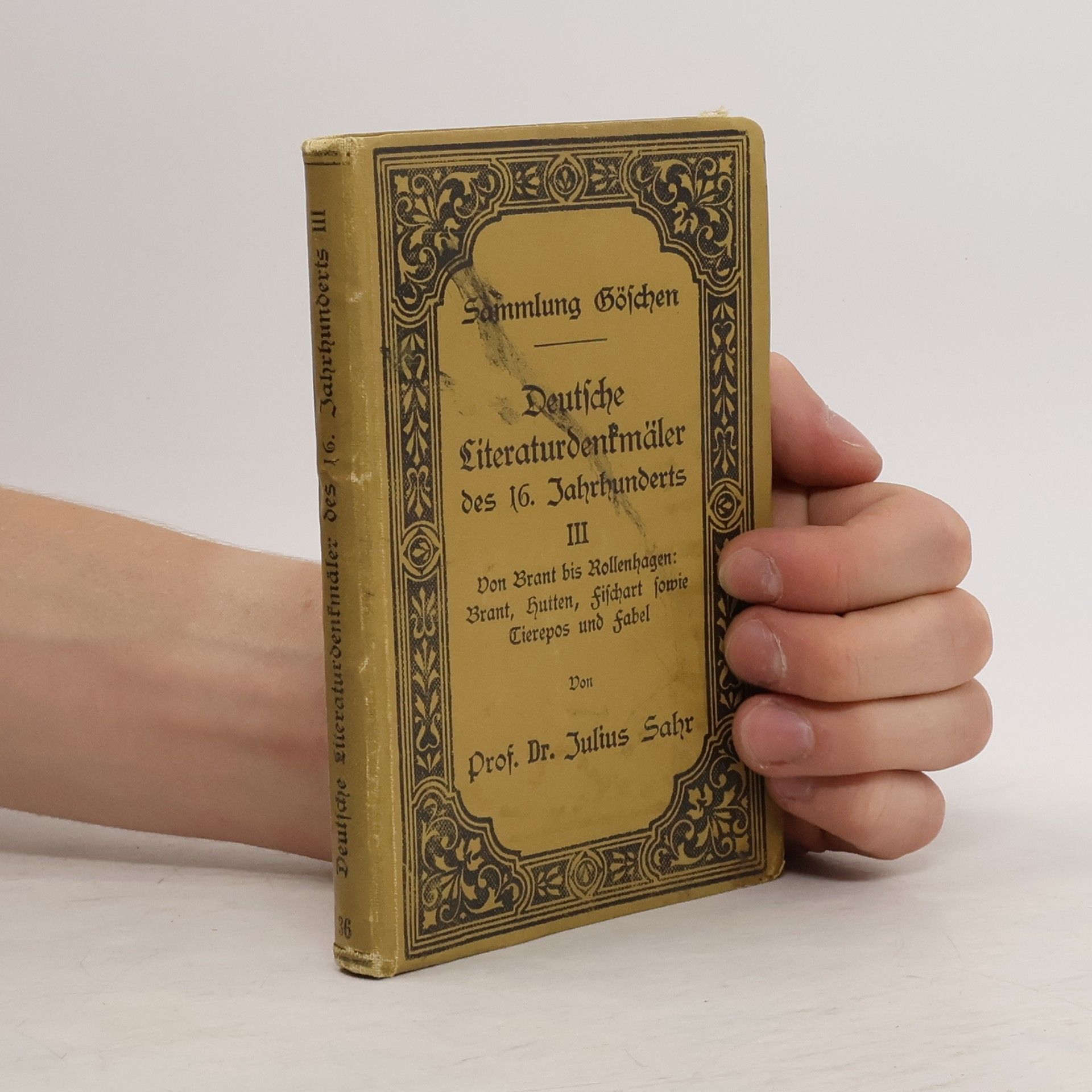 Julius Sahr Deutsche Literaturdenkmäler des 16. Jahrhunderts III