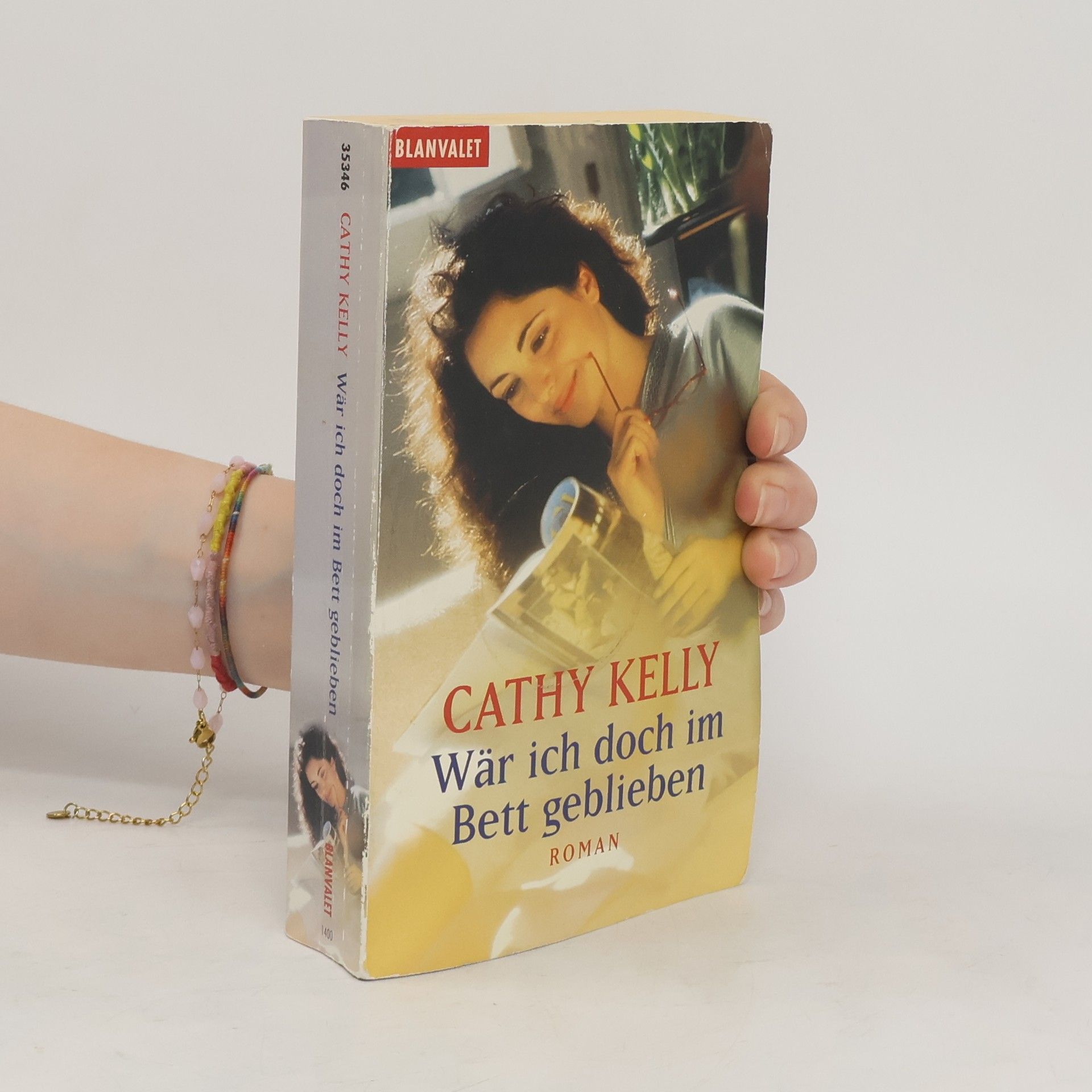 Cathy Kelly Wär ich doch im Bett geblieben. Roman