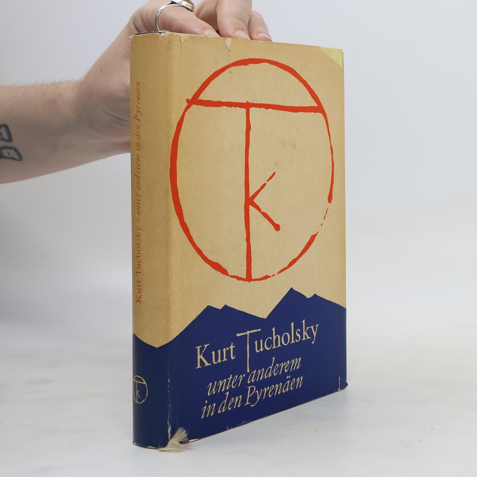 Kurt Tucholsky Unter anderem in den Pyrenäen
