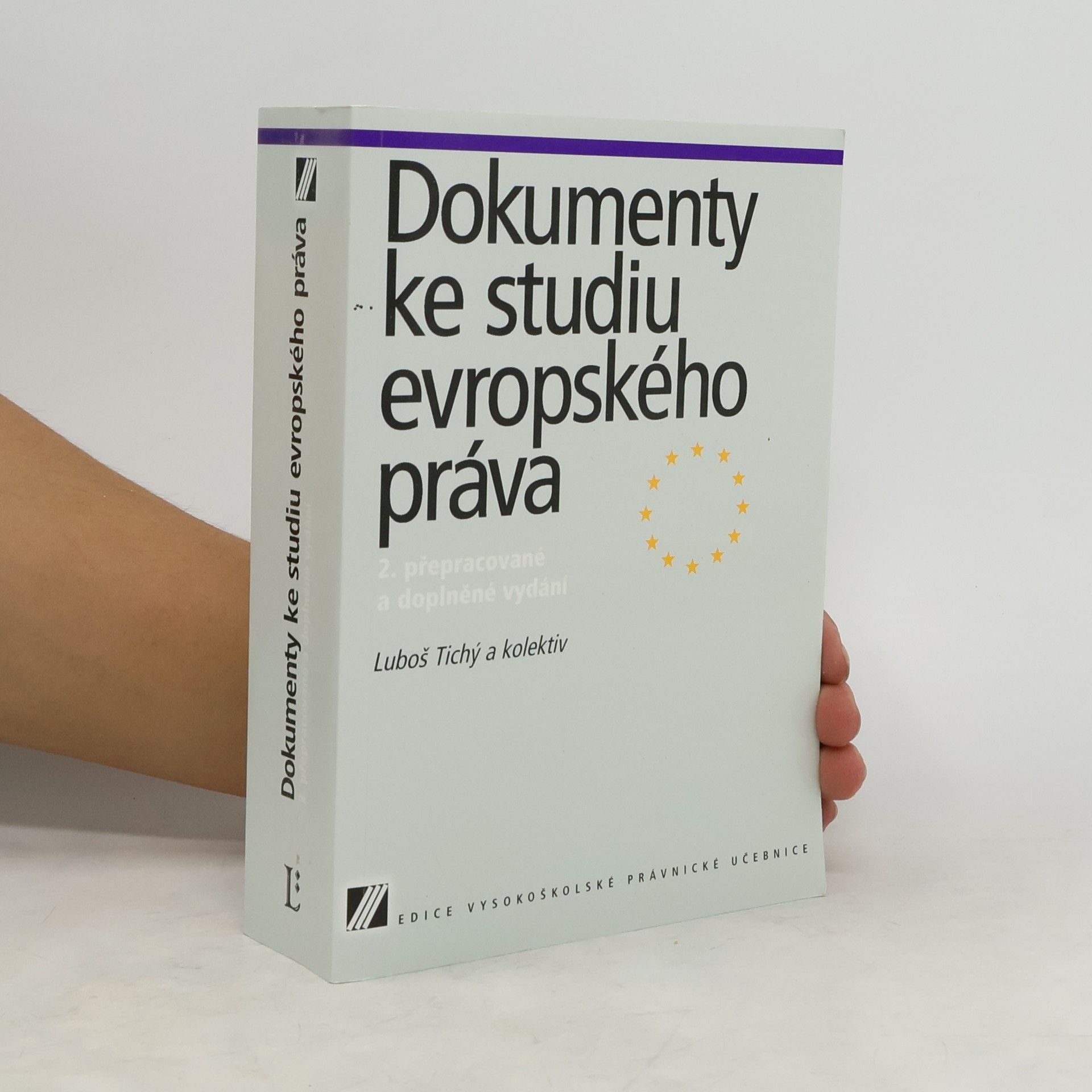 Luboš Tichý Dokumenty ke studiu evropského práva