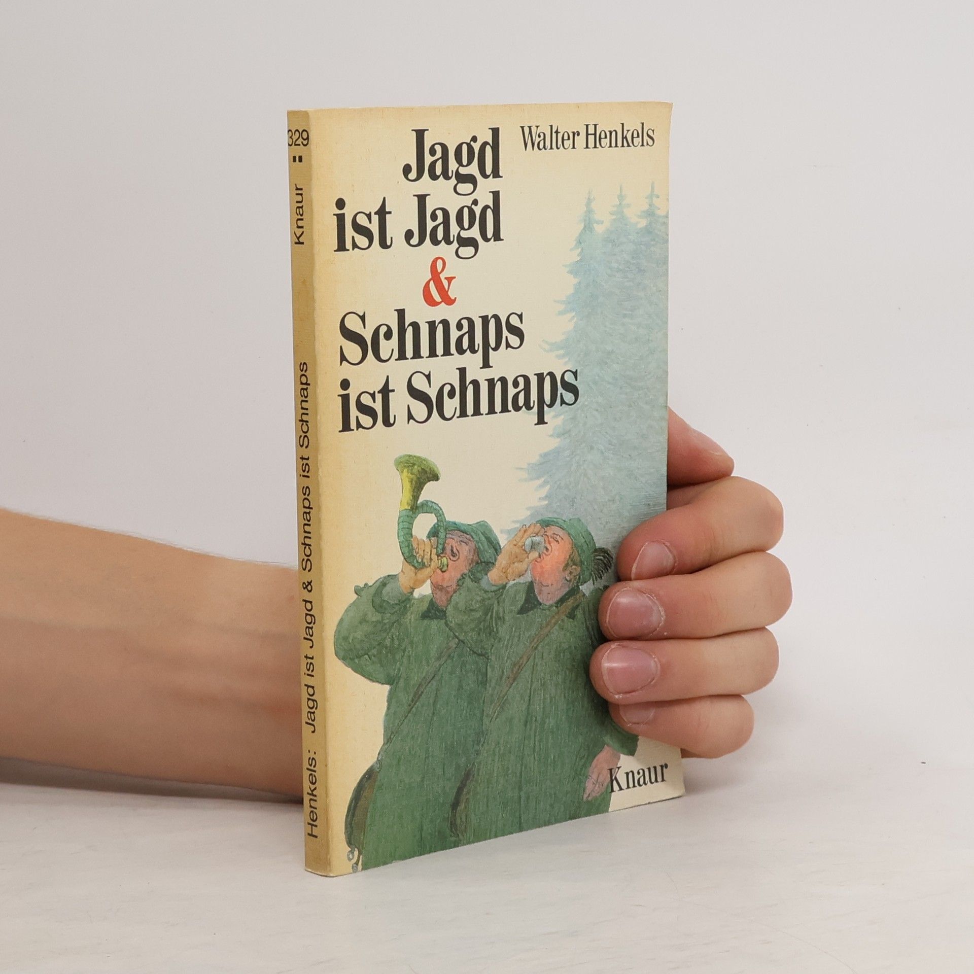 Walter Henkels Jagd ist Jagd & Schnaps ist Schnaps