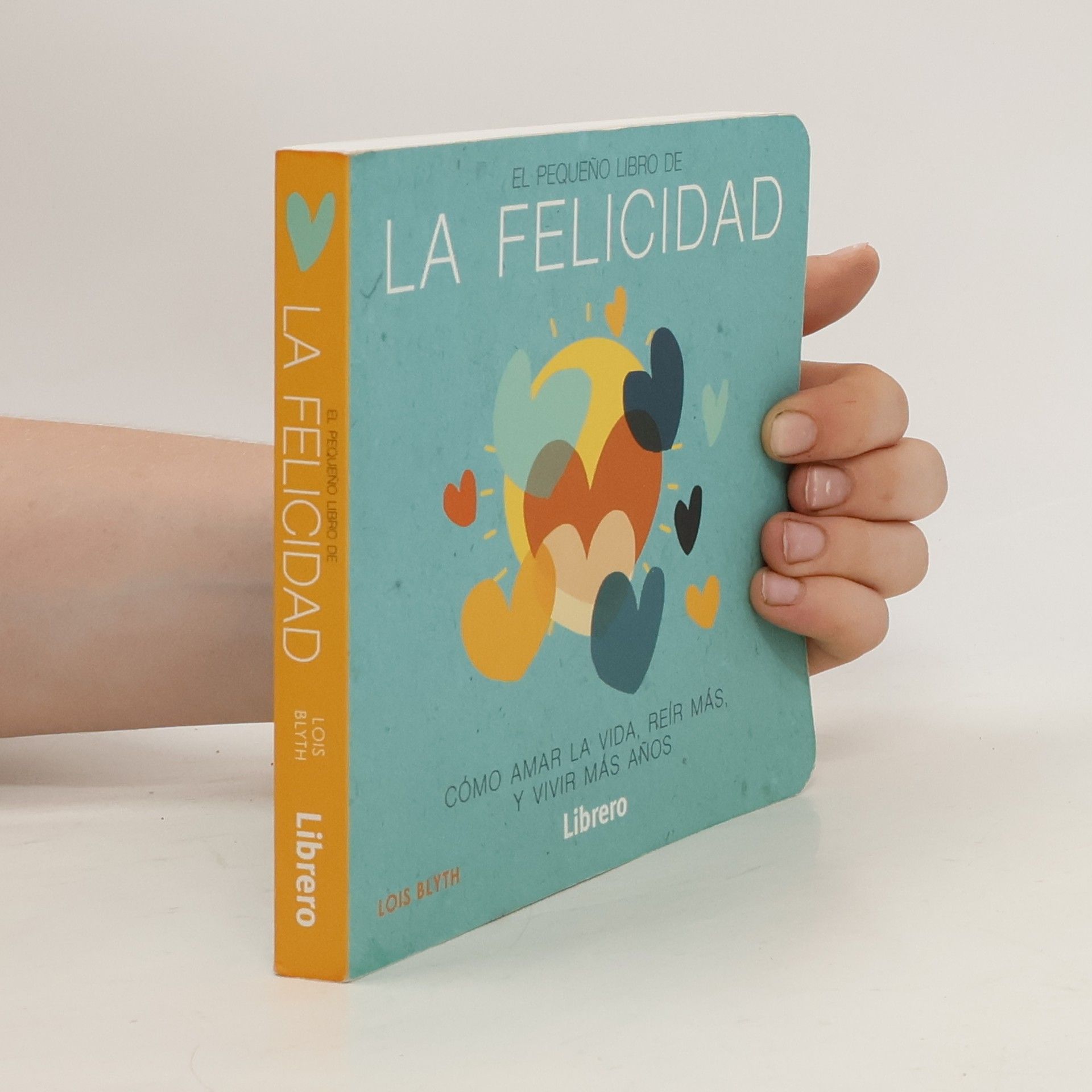 Lois Blyth El pequeño libro de la felicidad