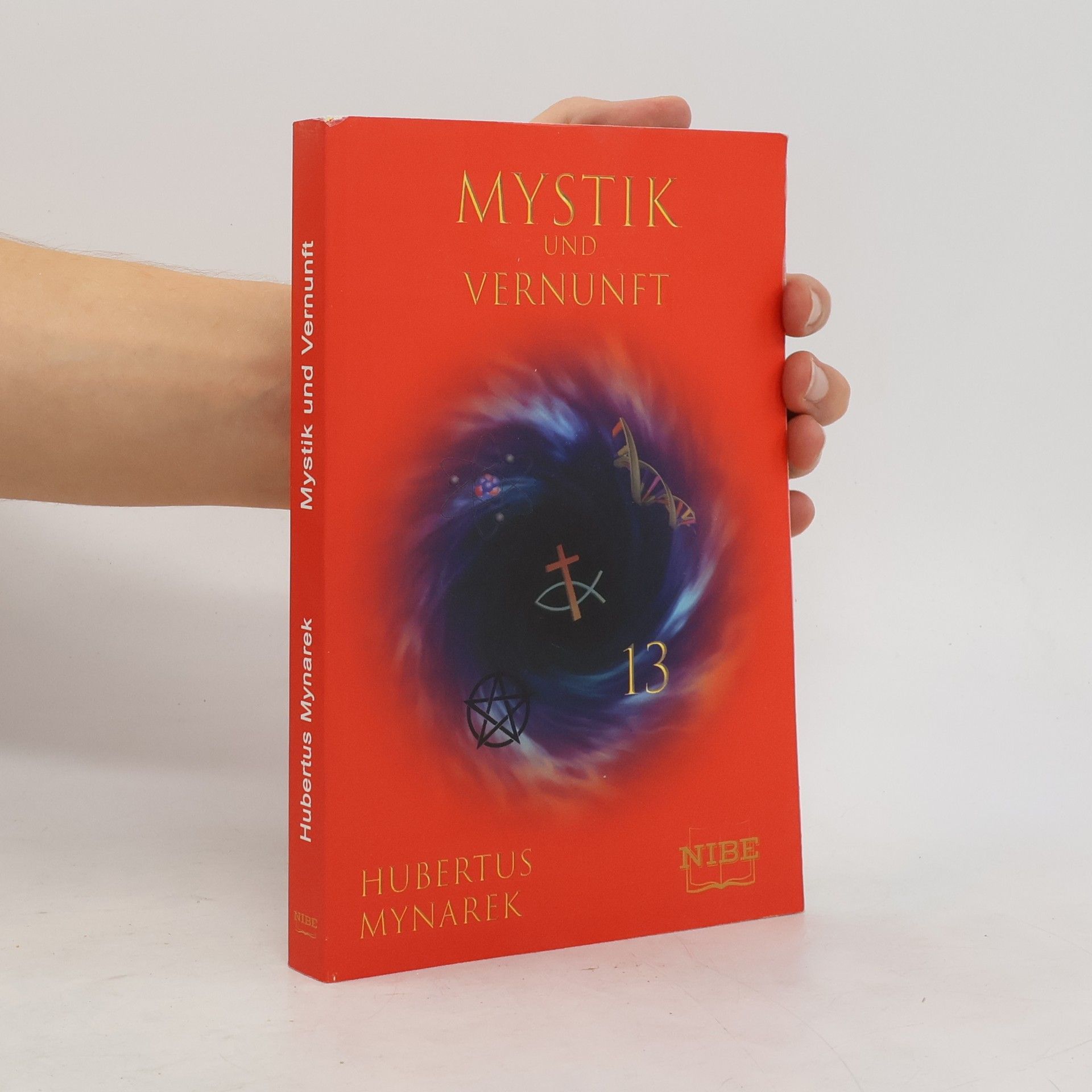 Hubertus Mynarek Mystik und Vernunft