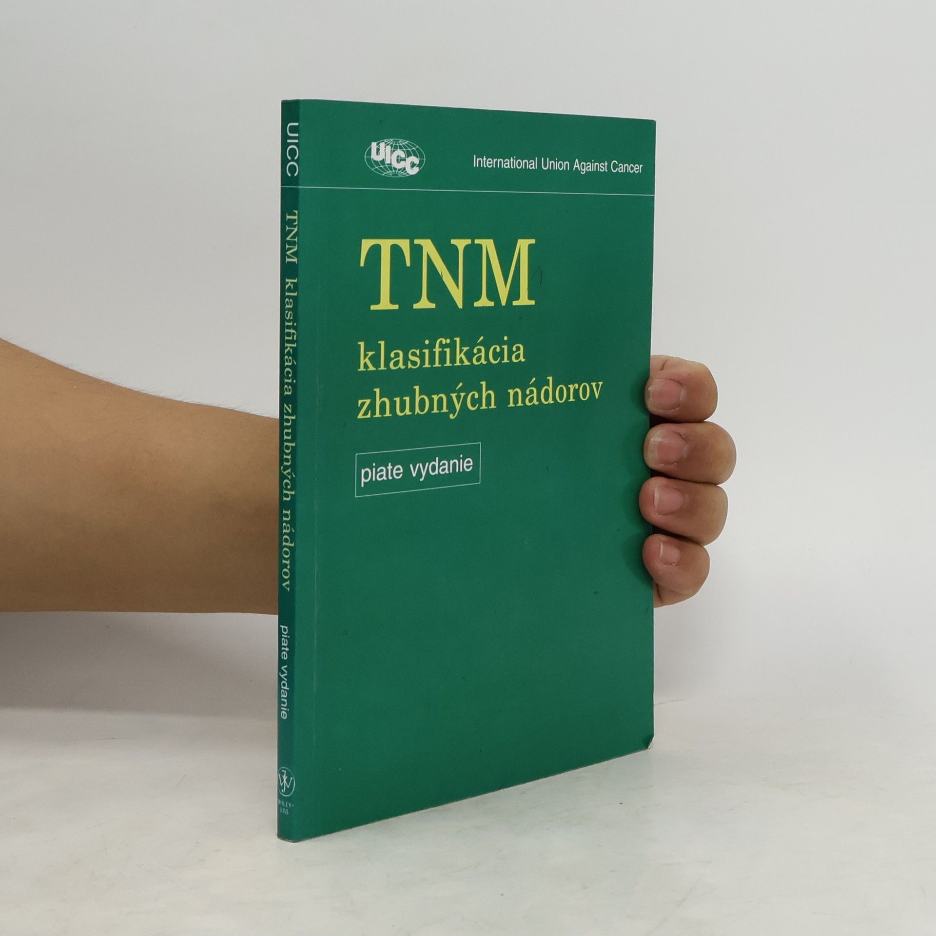 Wittekind Sobin TNM klasifikácia zhubných nádorov