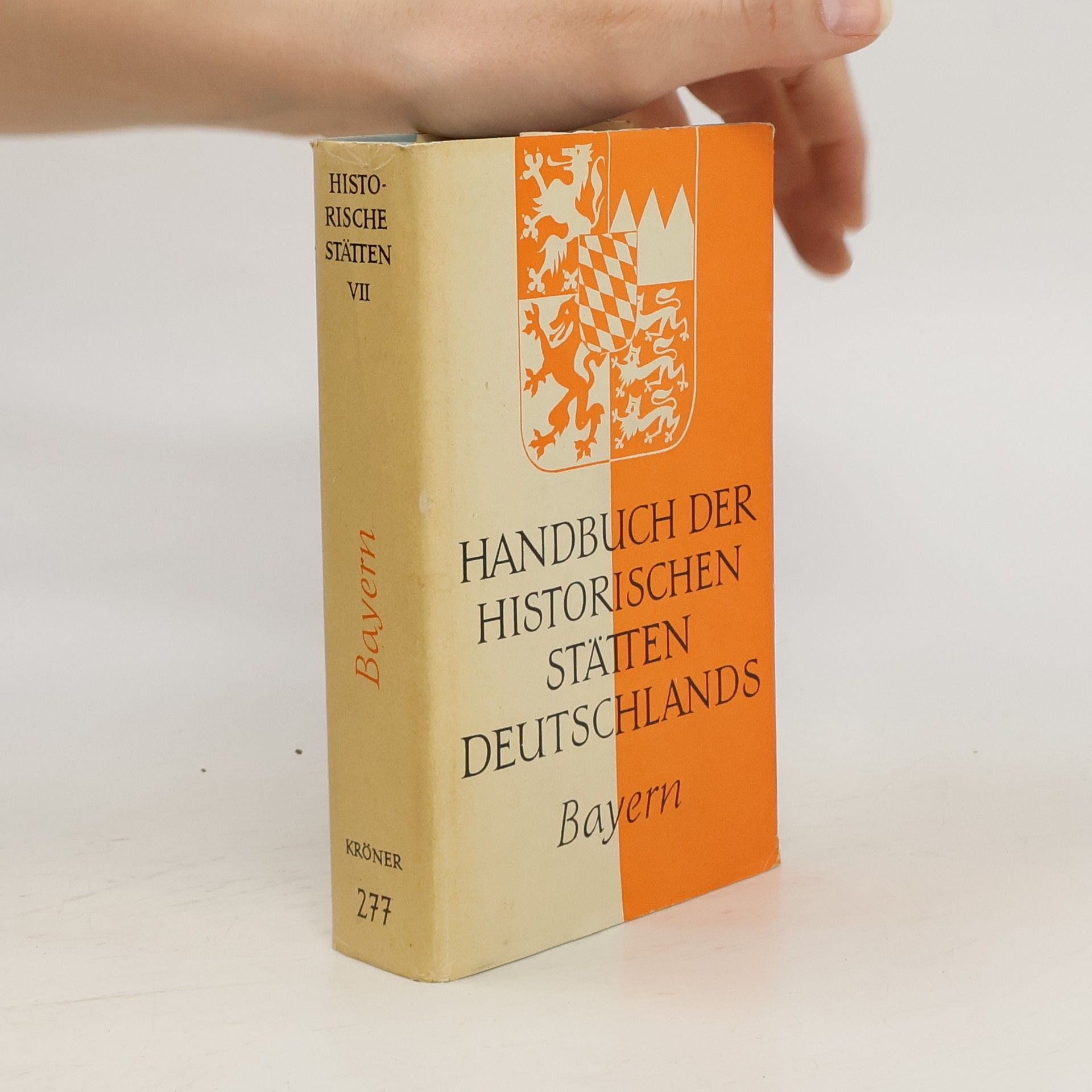 kolektiv Handbuch der historischen Stätten Deutschlands VII. Bayern