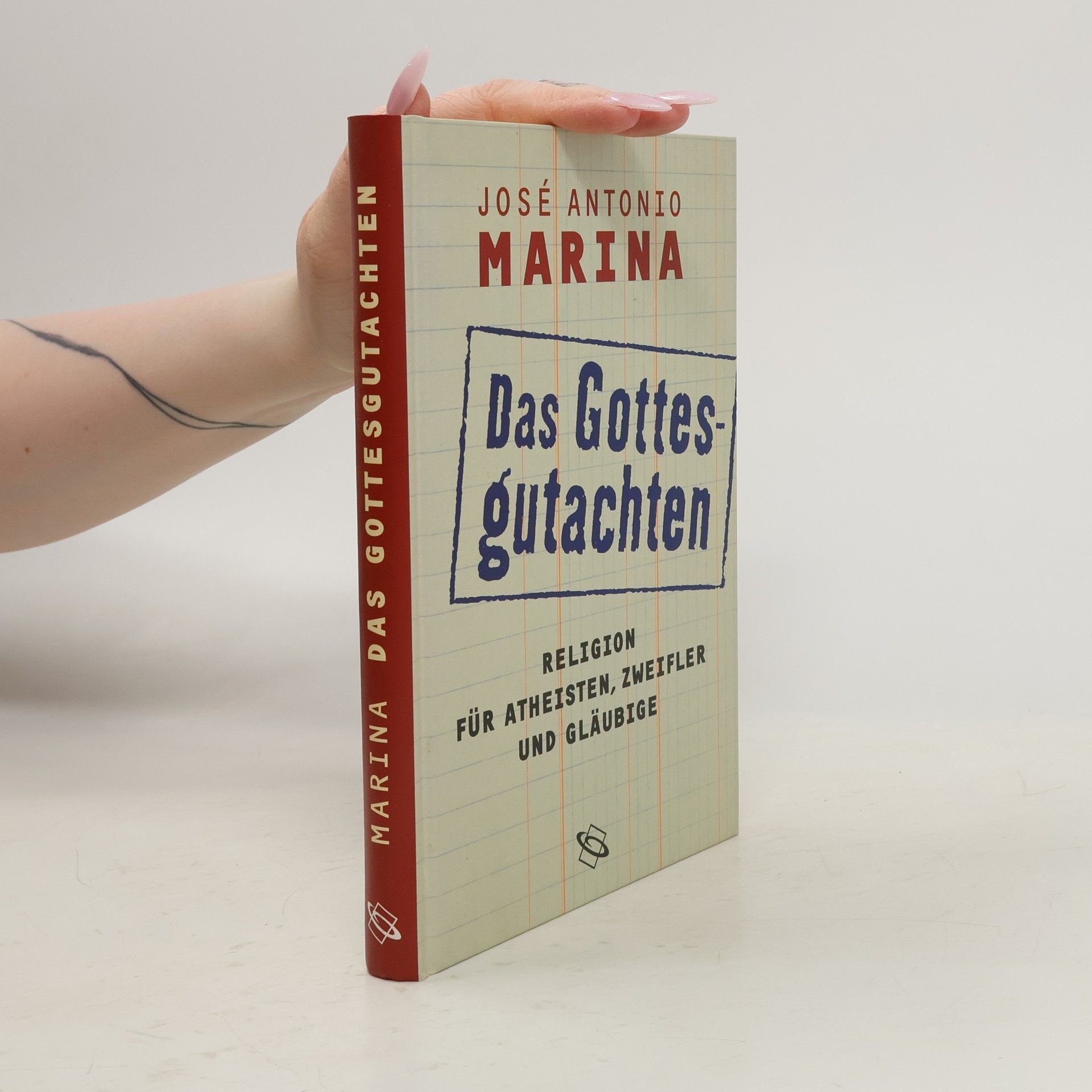 José Antonio Marina Das Gottesgutachten