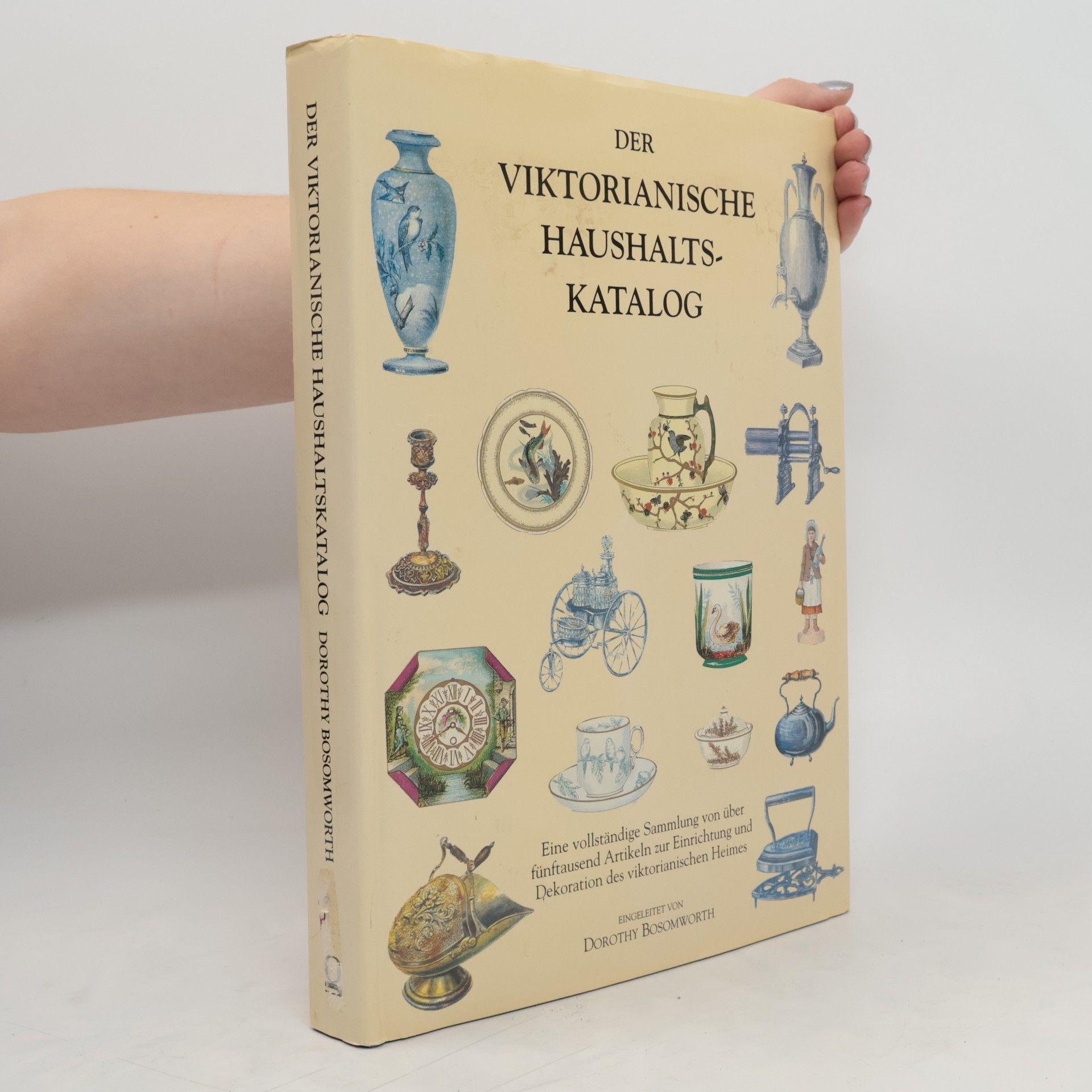 Dorothy Bosomworth Der viktorianische Haushaltskatalog