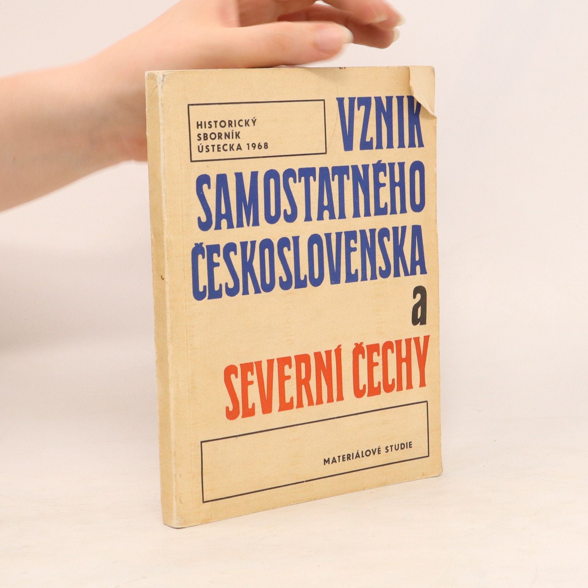 Autorenkollektiv Vznik samostatného Československa a severní čechy