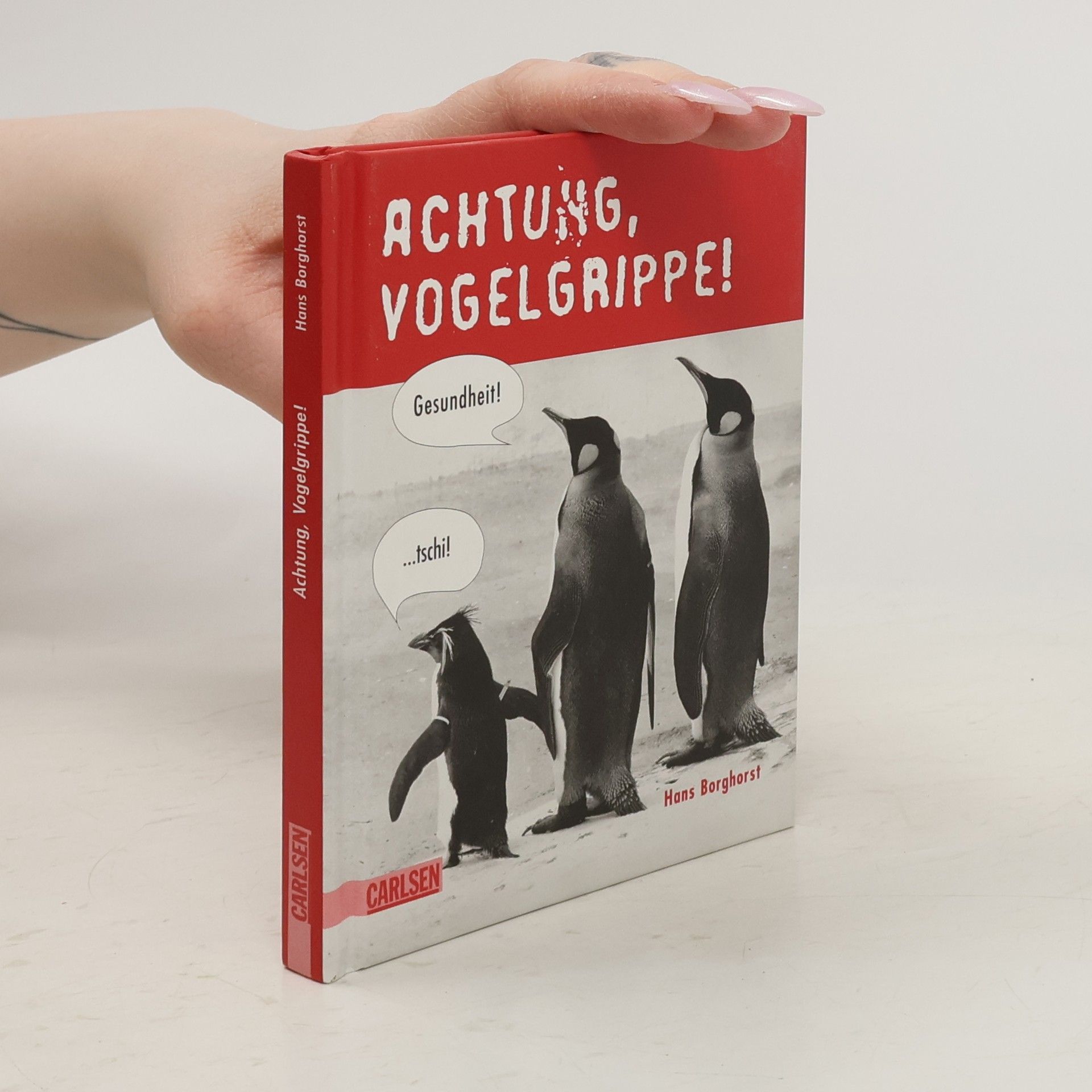 Hans Borghorst Achtung, Vogelgrippe!