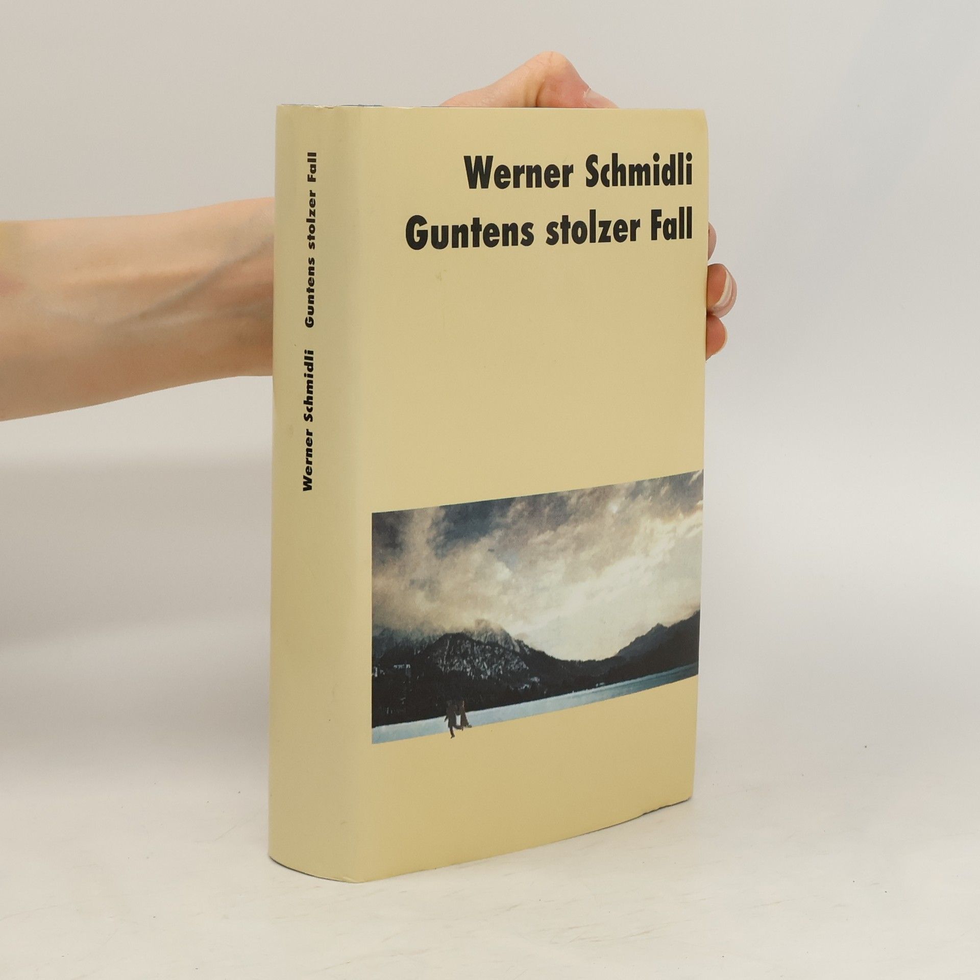 Werner Schmidli Guntens stolzer Fall